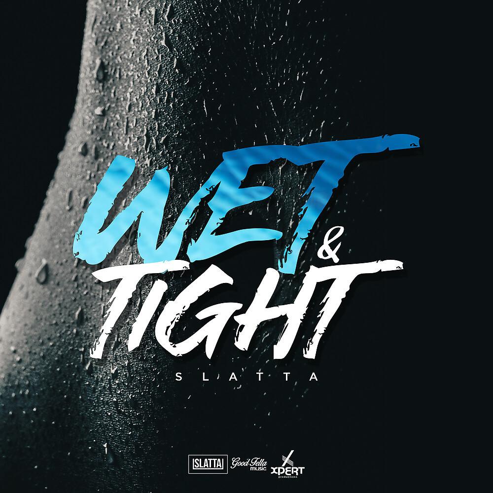 Постер альбома Wet & Tight