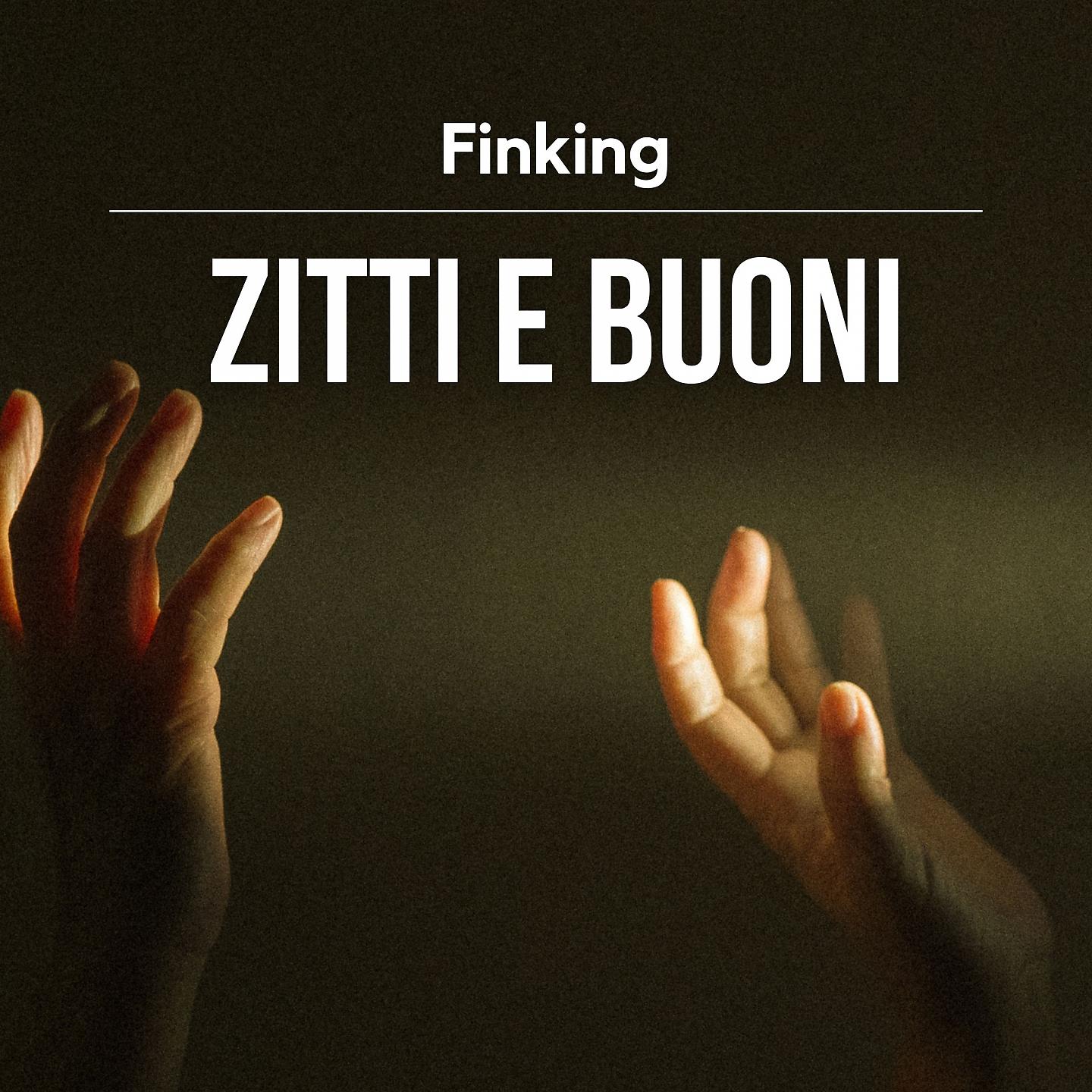 Постер альбома Zitti e buoni