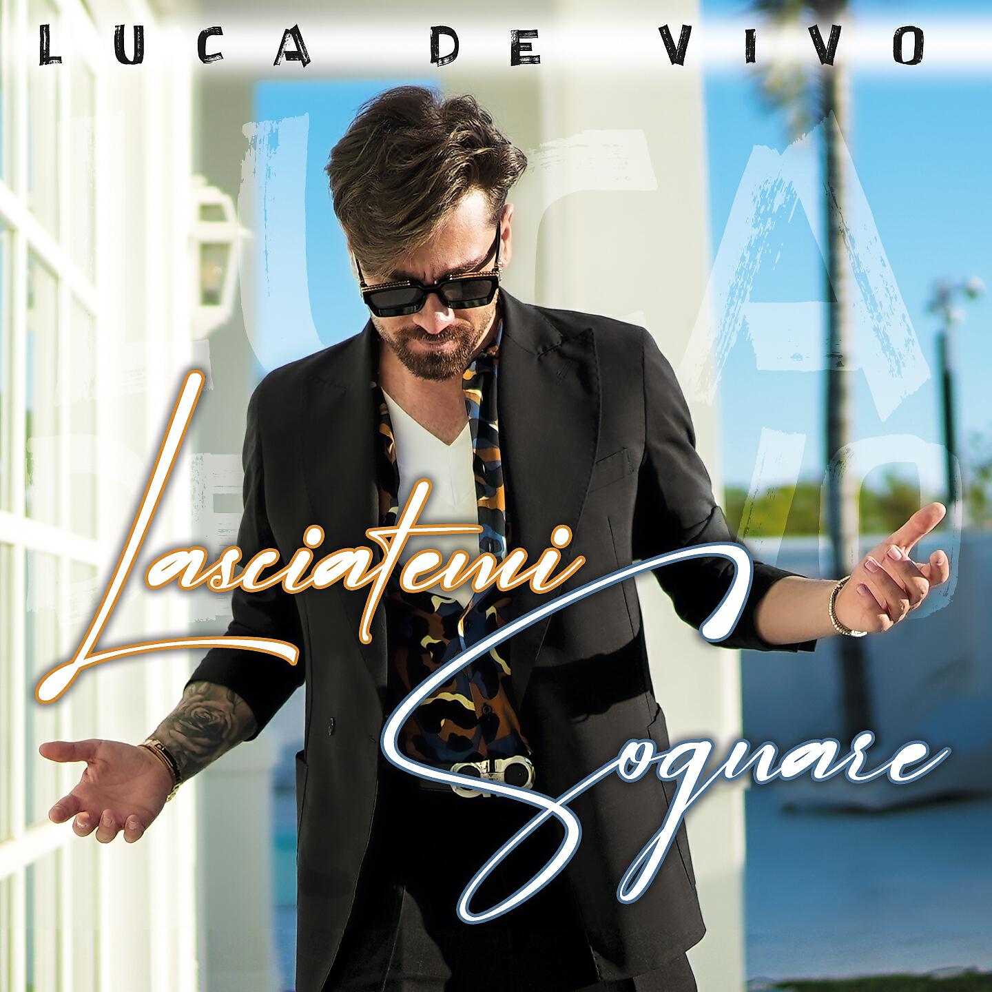 Luca De Vivo - Damme 'nu vase