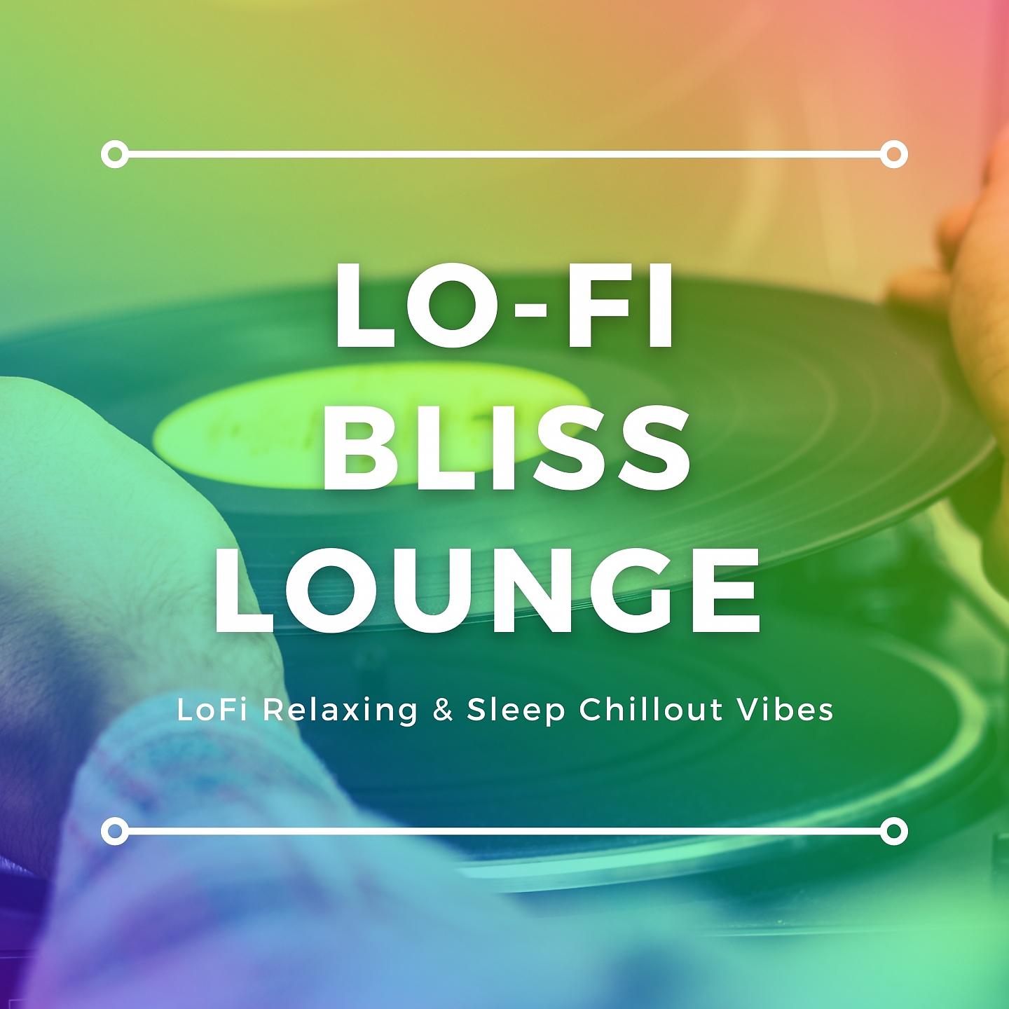 Постер альбома Lo-Fi Bliss Lounge