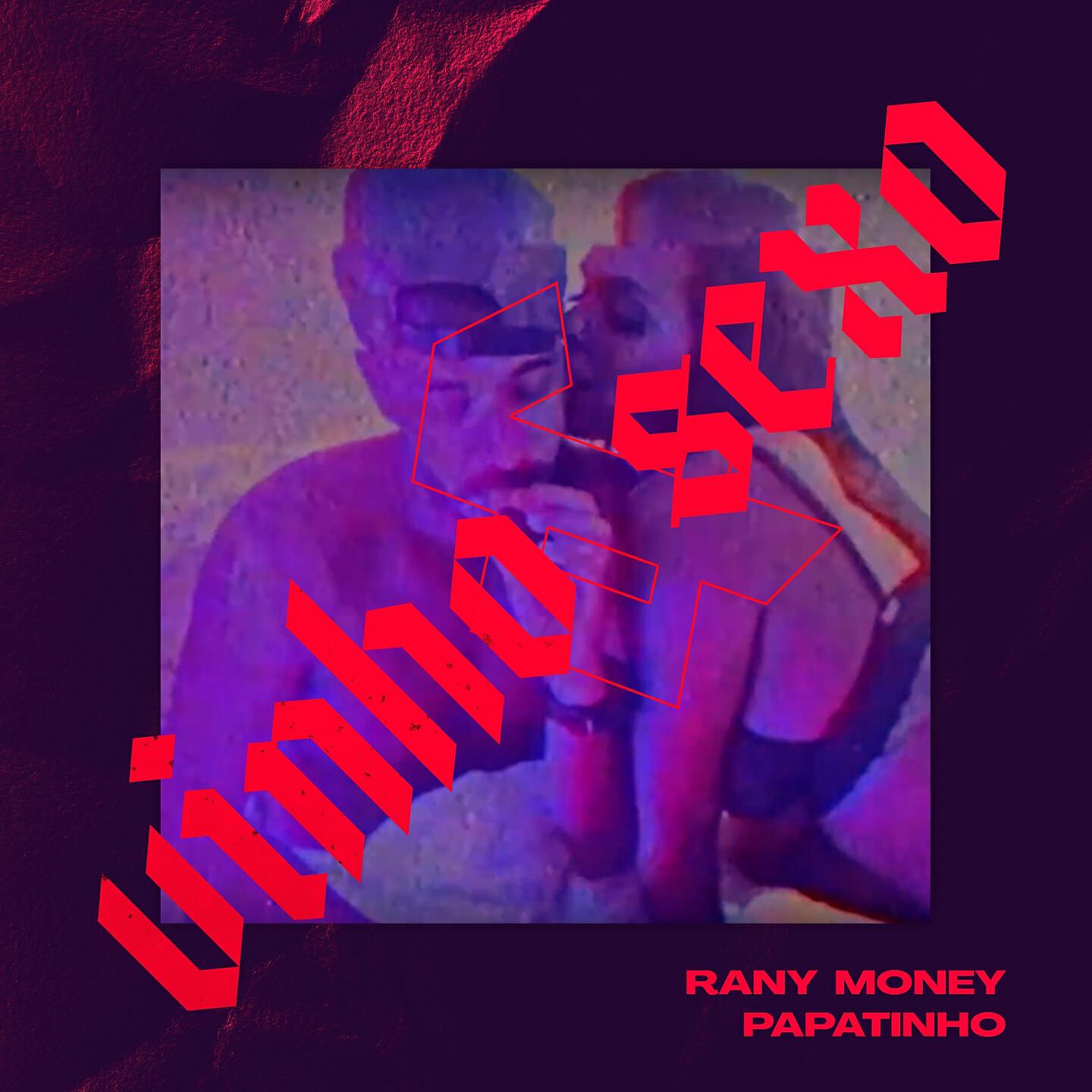 Rany Money - Vinho & Sexo (Prod. Papatinho)