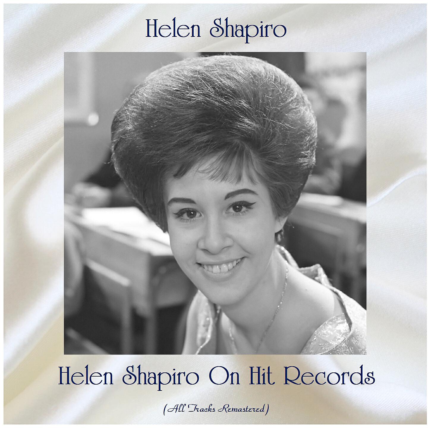 Helen Shapiro - Tip Toe Through the Tulips (Remastered 2019)