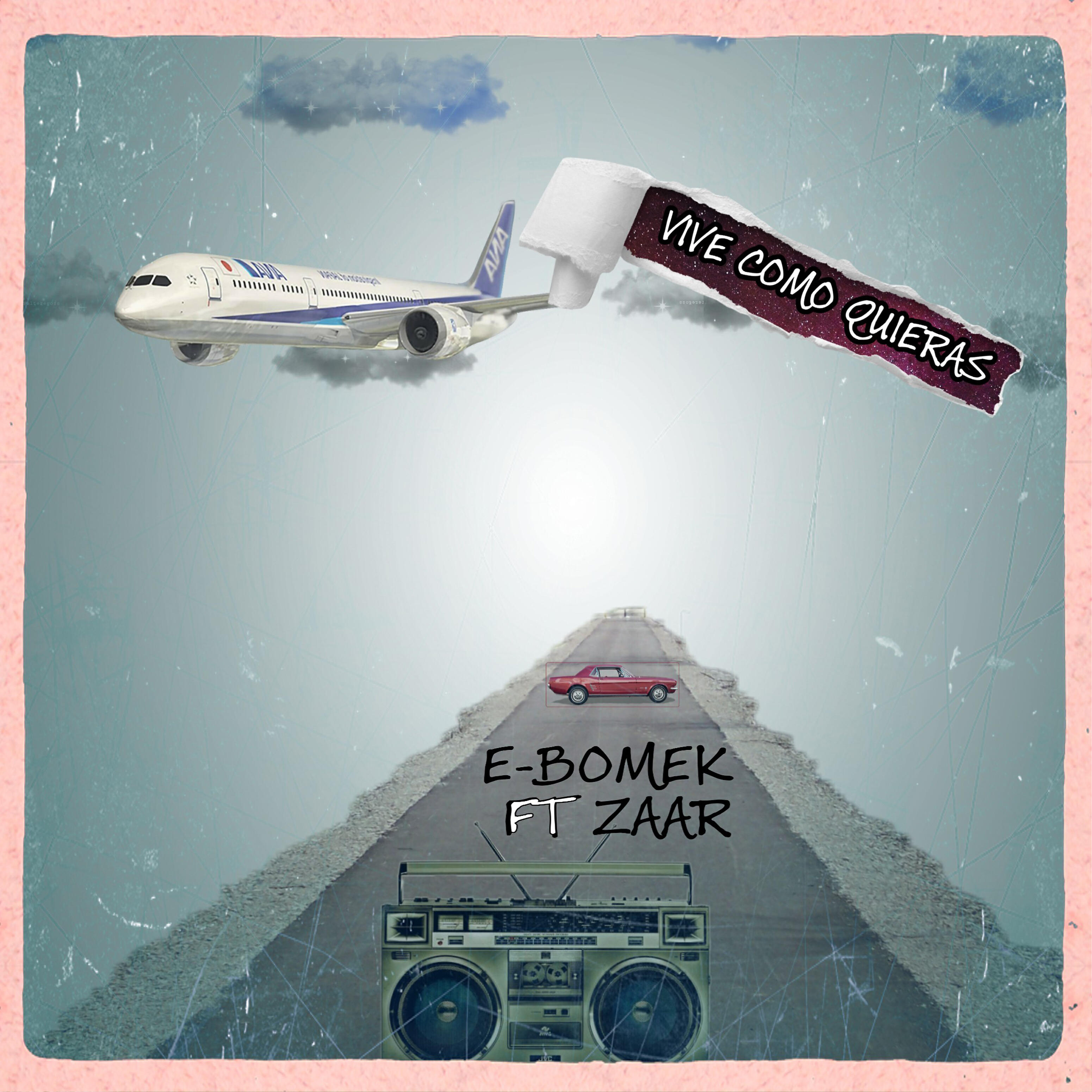 E-Bomek - Vive Como Quieras