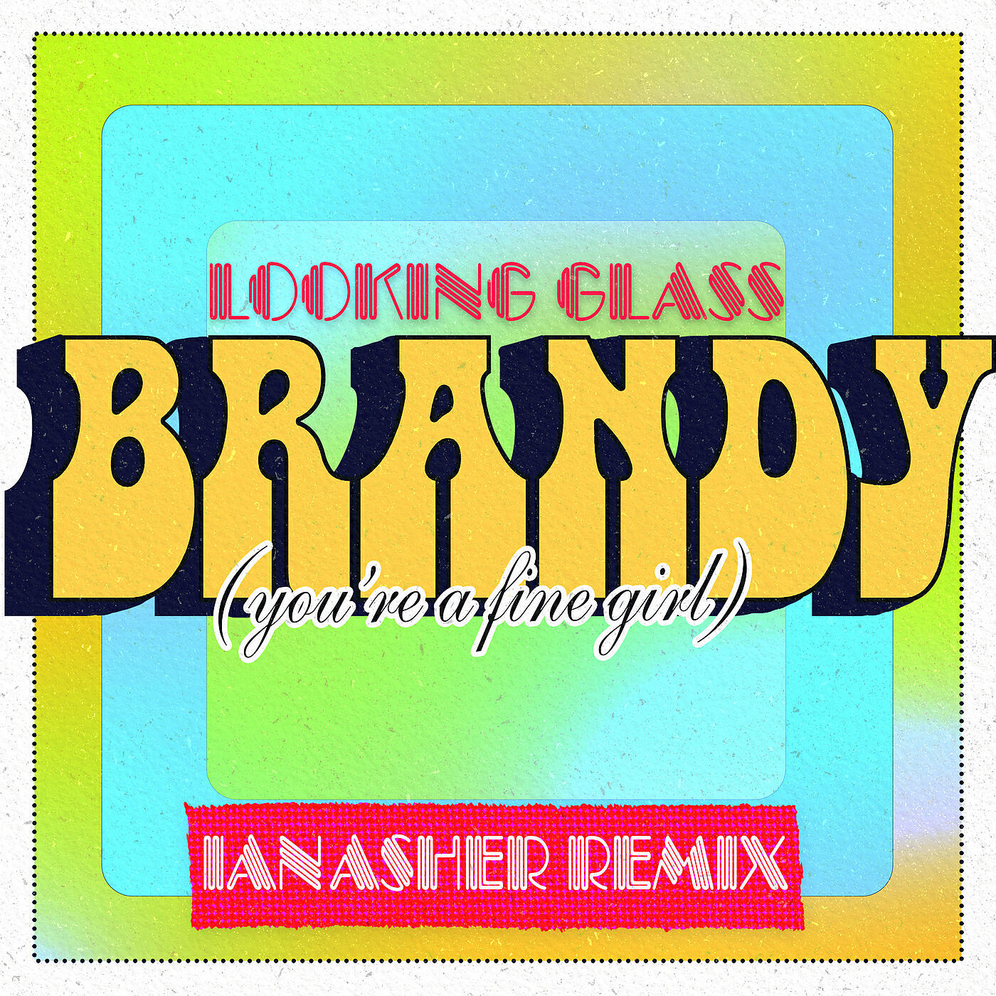 Looking Glass - Brandy (You're a Fine Girl) (Ian Asher Remix - Instrumental)