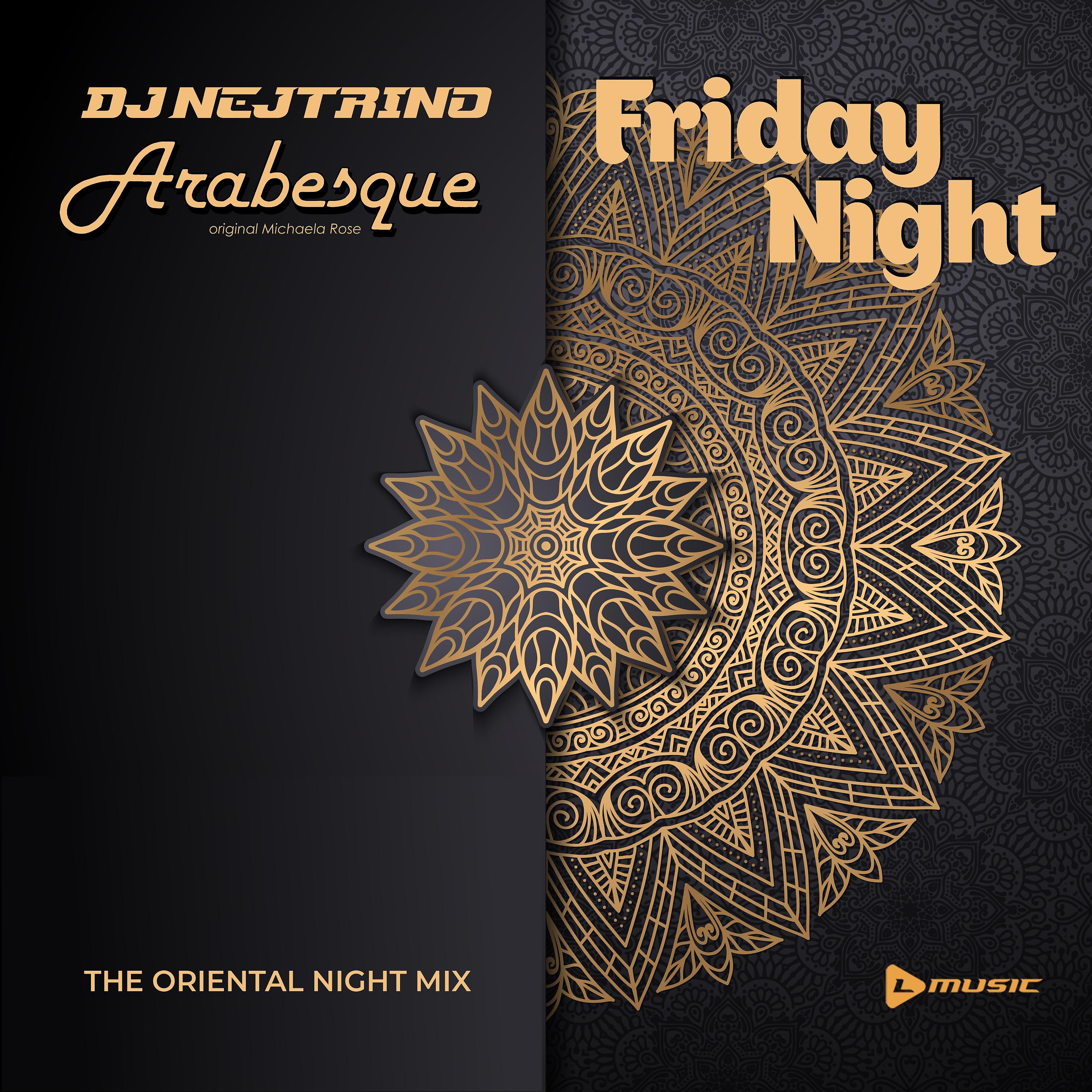 Постер альбома Friday Night (The Oriental Night Mix)