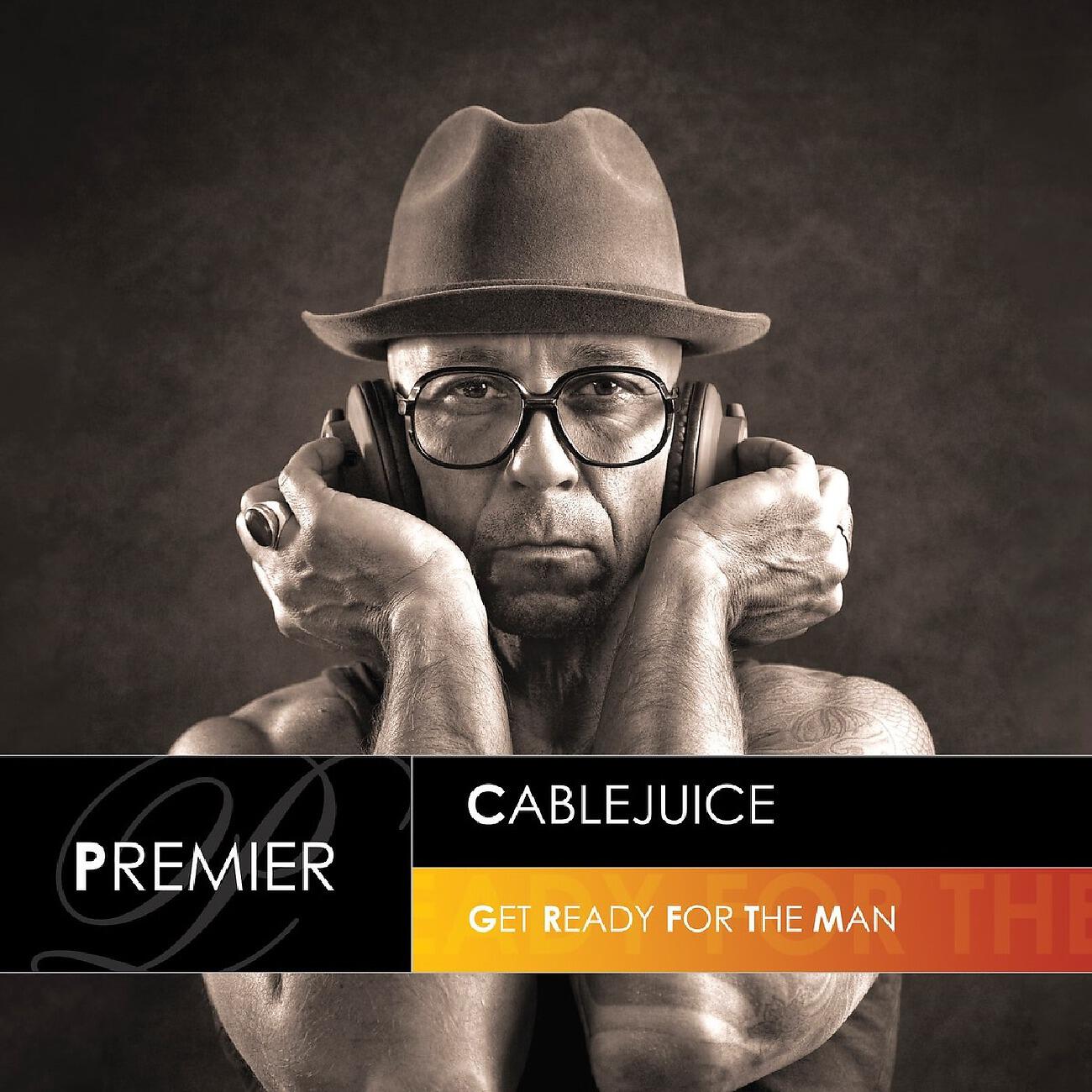 Cablejuice - Get Ready For The Man (Muzikjunki Dub)
