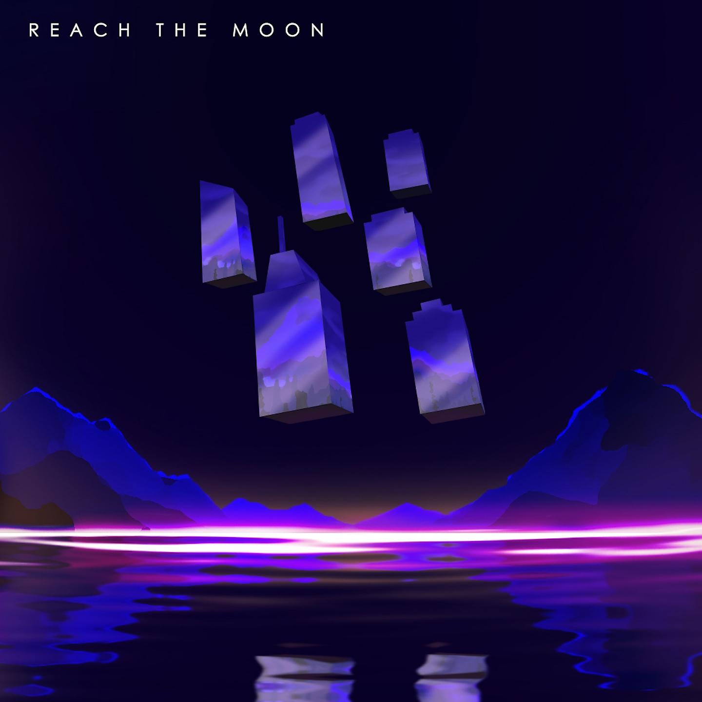 Постер альбома Reach the Moon