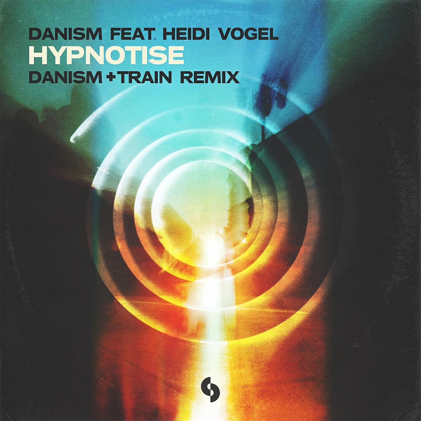 Danism - Hypnotise (Danism + Train Remix)