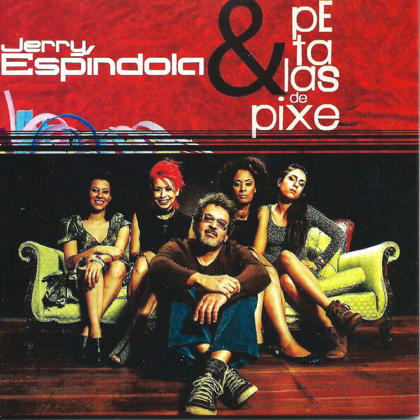 Постер альбома Jerry Espíndola & Pétalas de Pixe
