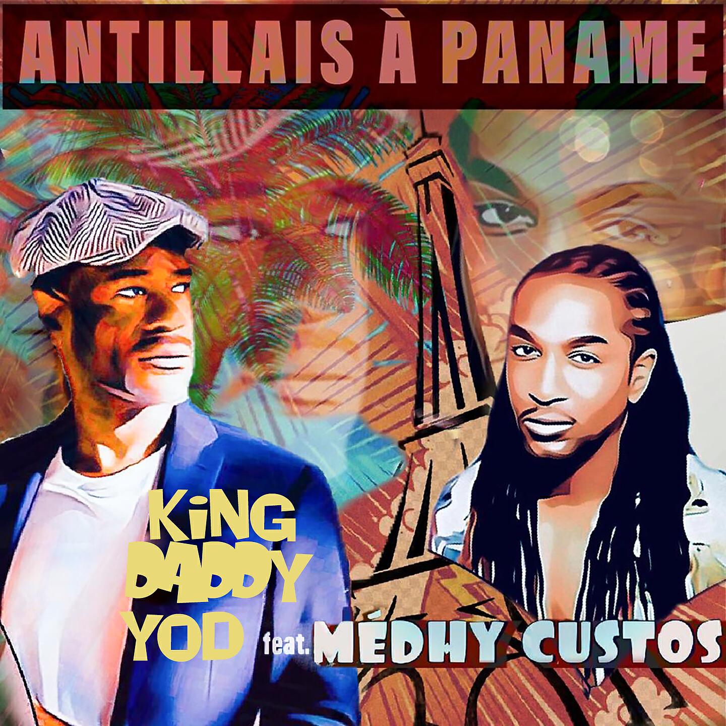King Daddy Yod - Antillais à Paname (Club)