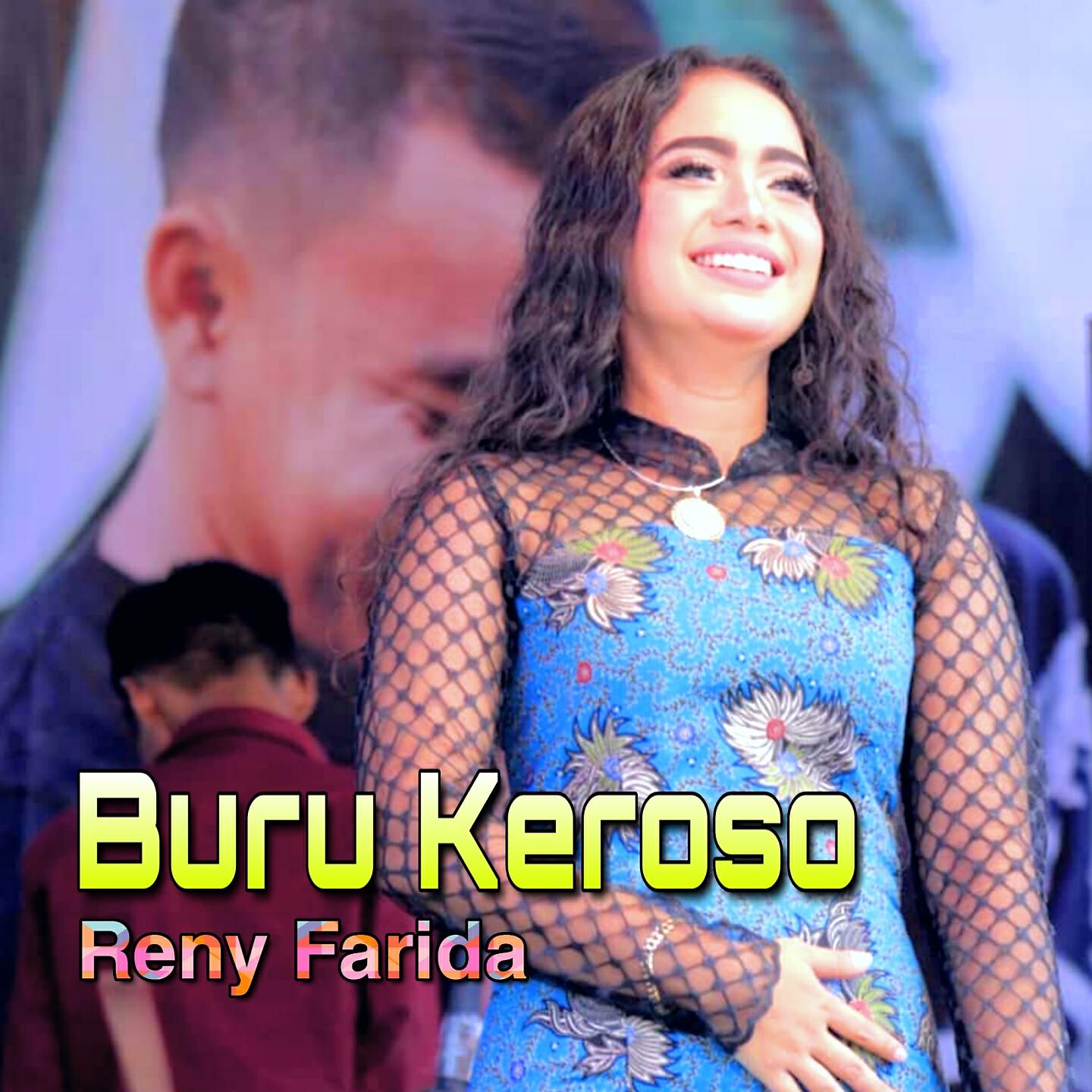 RENY FARIDA - Buru Keroso