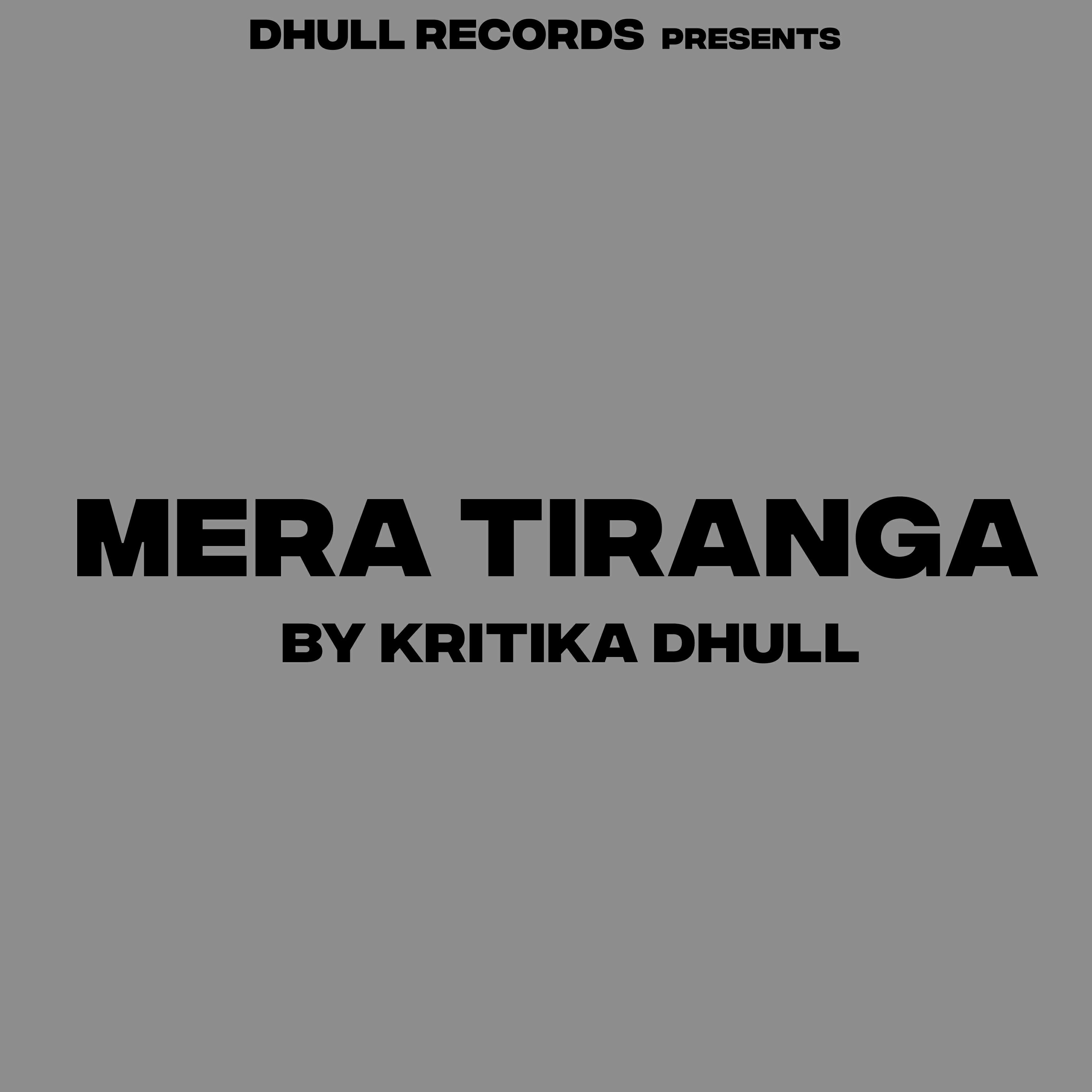 Kritika Dhull - Mera Tiranga