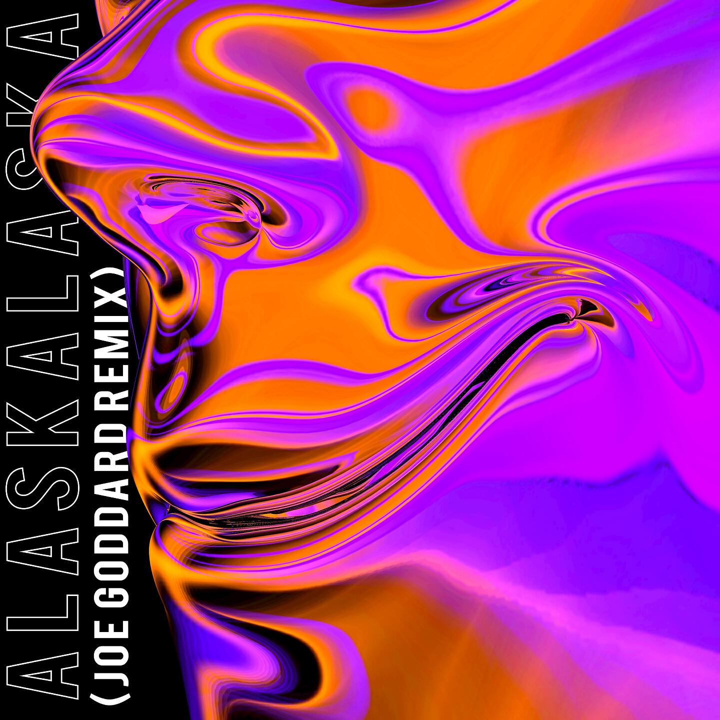 ALASKALASKA - Happyface (Joe Goddard Remix Edit)