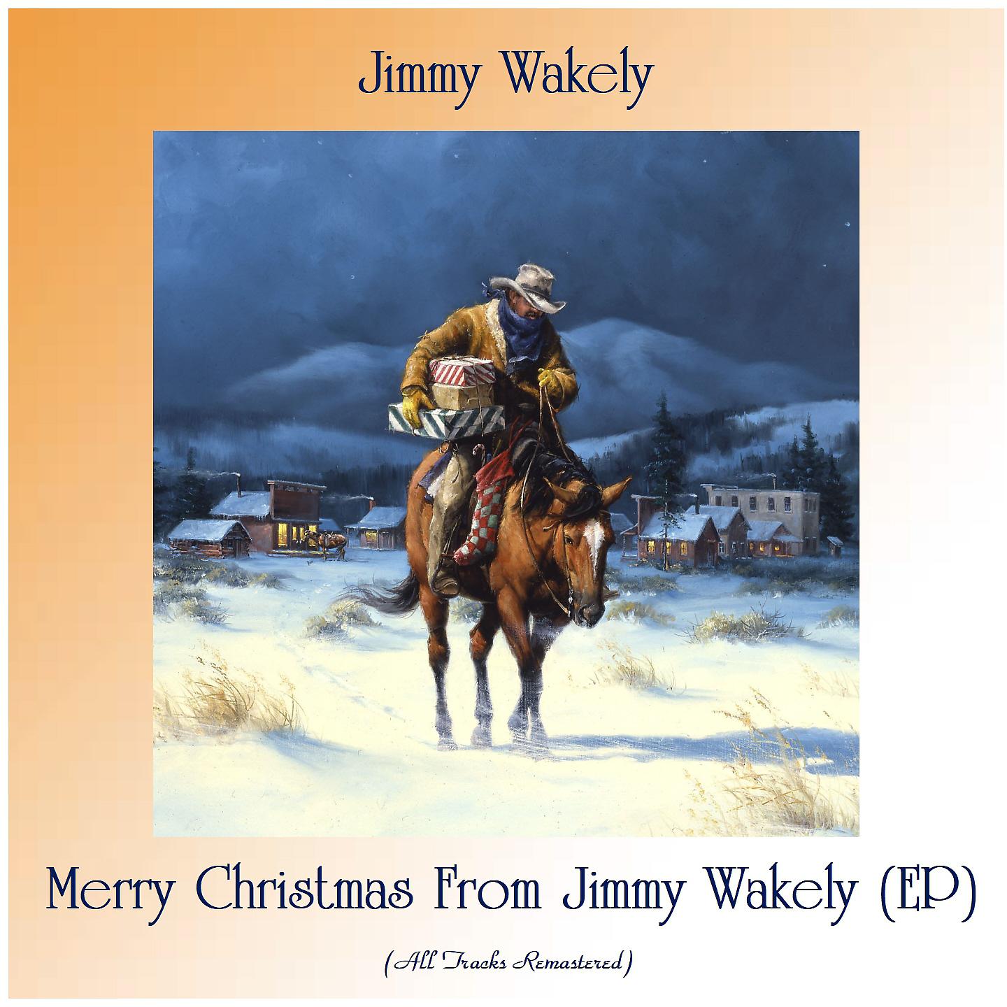 Постер альбома Merry Christmas From Jimmy Wakely (EP)