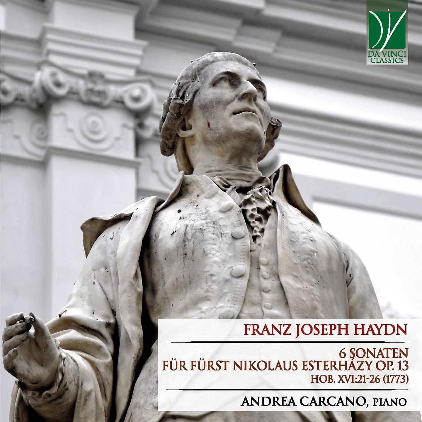 Постер альбома Franz Joseph Haydn: 6 Sonaten für Fürst Nikolaus Esterházy Op. 13 - Hob. XVI:21-26