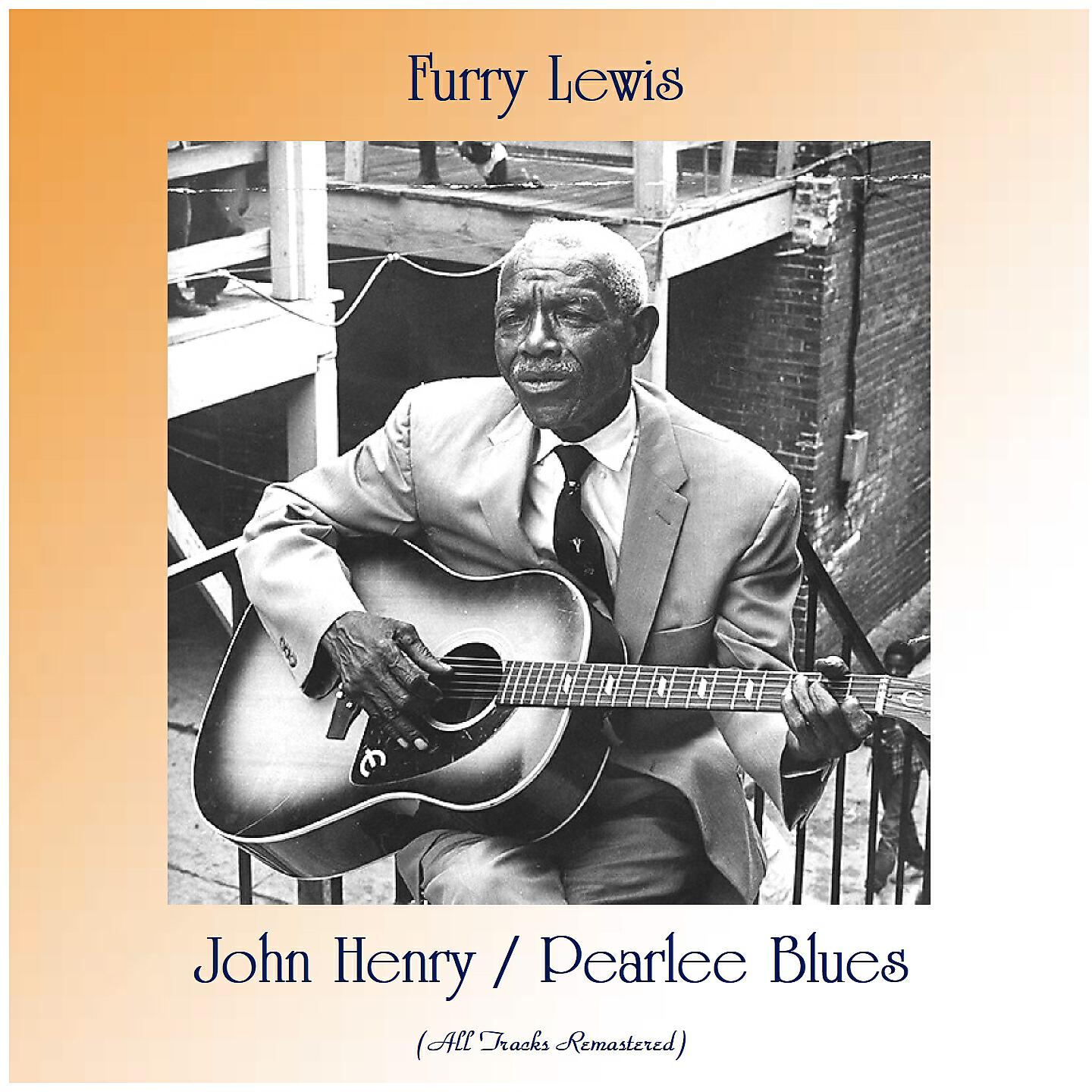 Furry Lewis - Pearlee Blues (Remastered 2020)