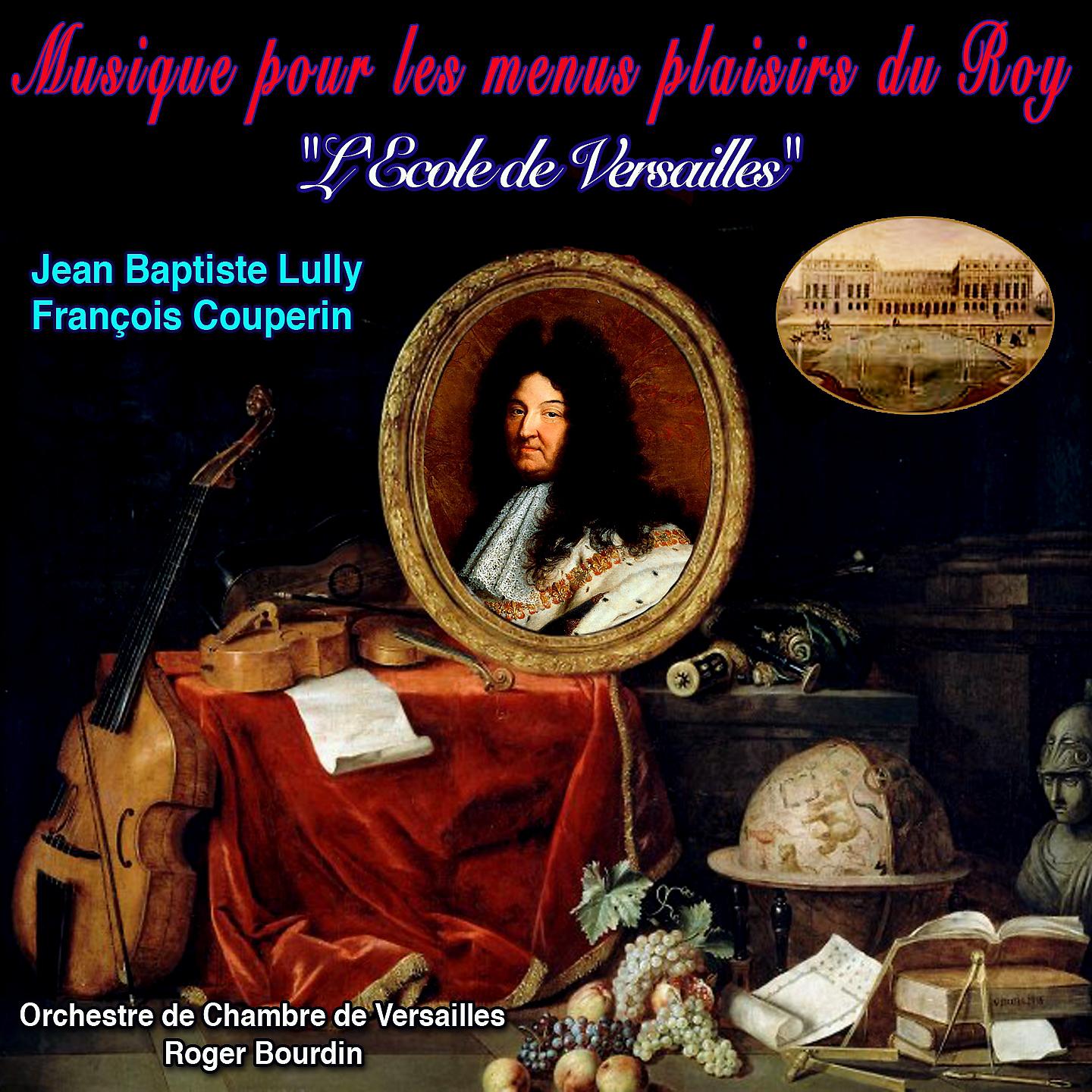Постер альбома Musique pour Les Menus Plaisirs du Roy