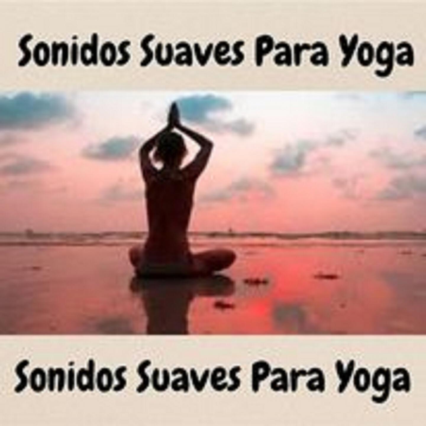 Sonido Suave - Posturas de Yoga para Principiantes
