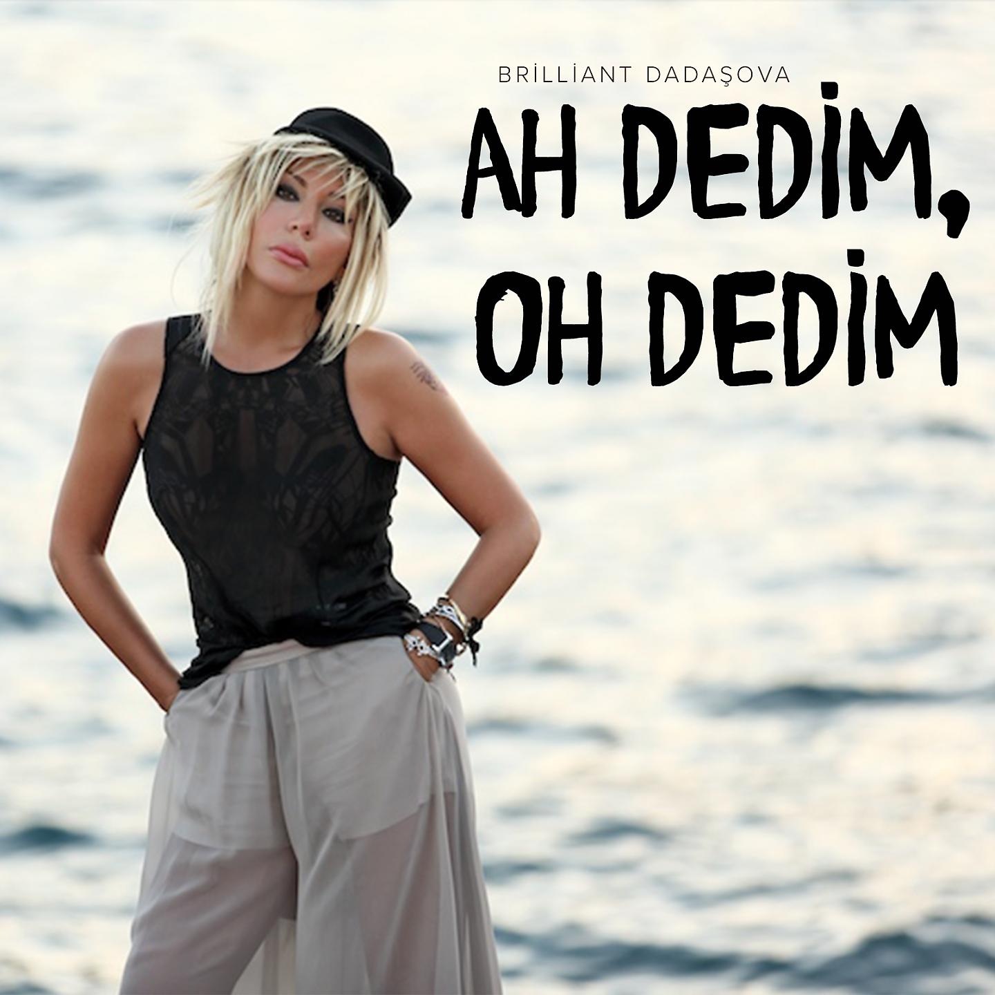 Постер альбома Ah Dedim, Oh Dedim