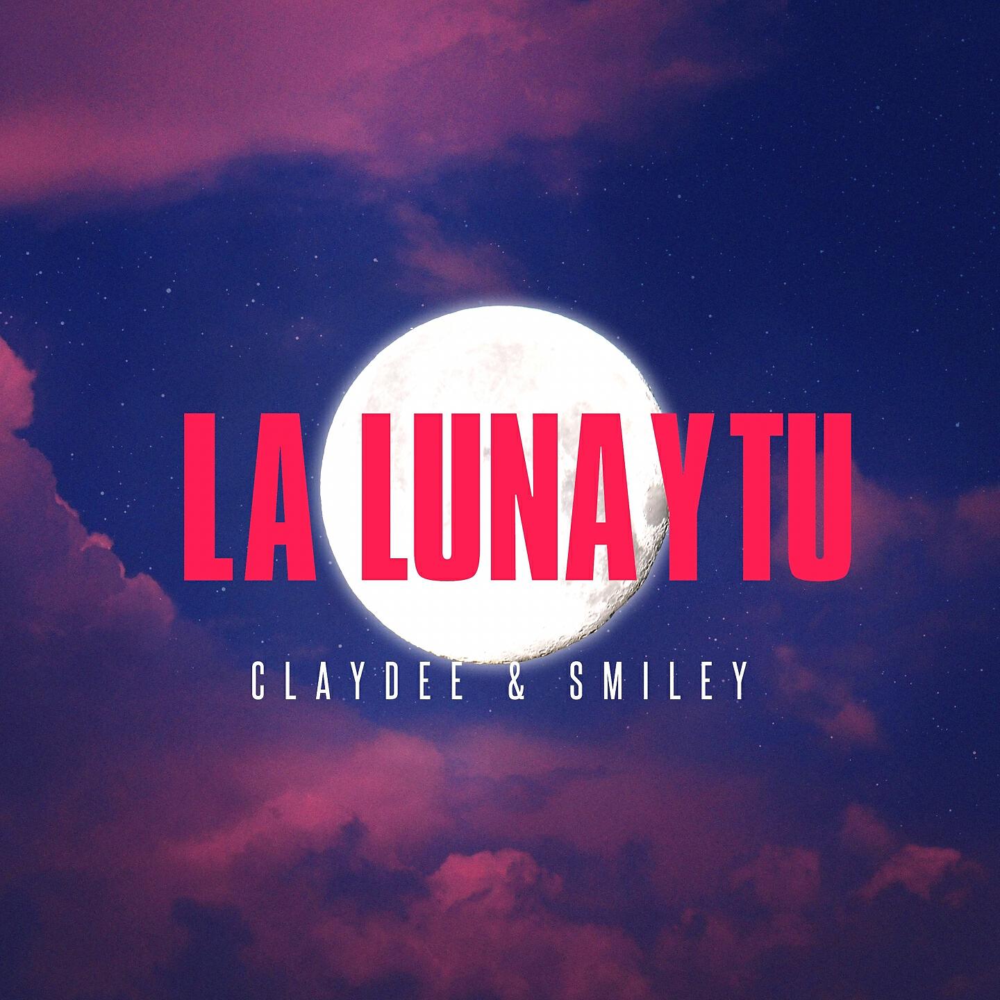 Claydee - La Luna Y Tu