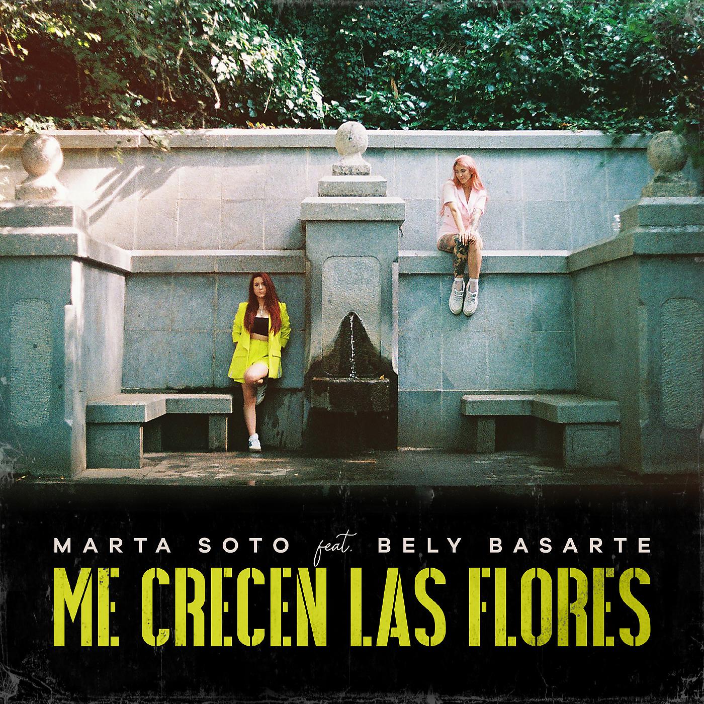 Постер альбома Me crecen las flores (feat. Bely Basarte)