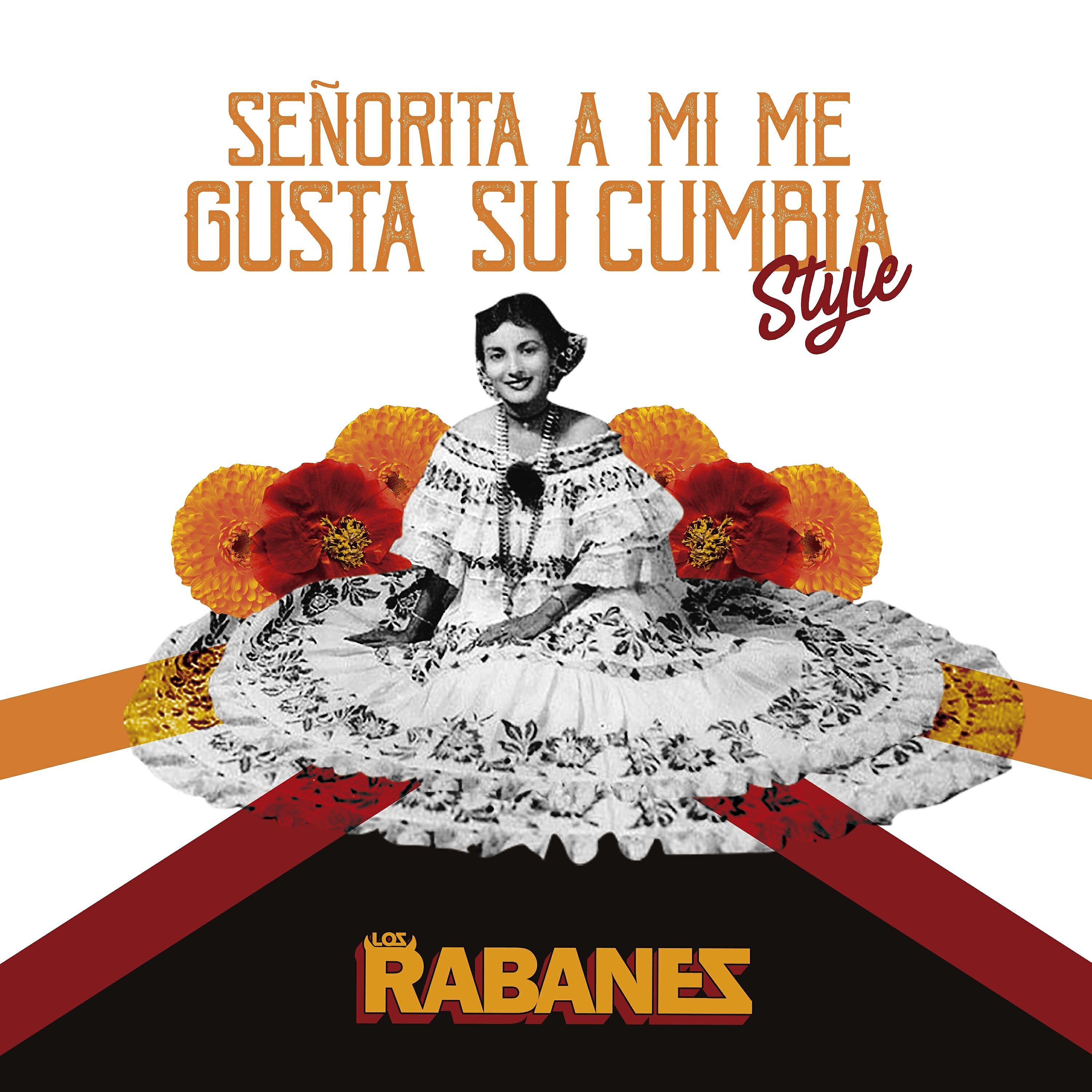 Los Rabanes - Señorita a Mi Me Gusta Su Cumbia Style