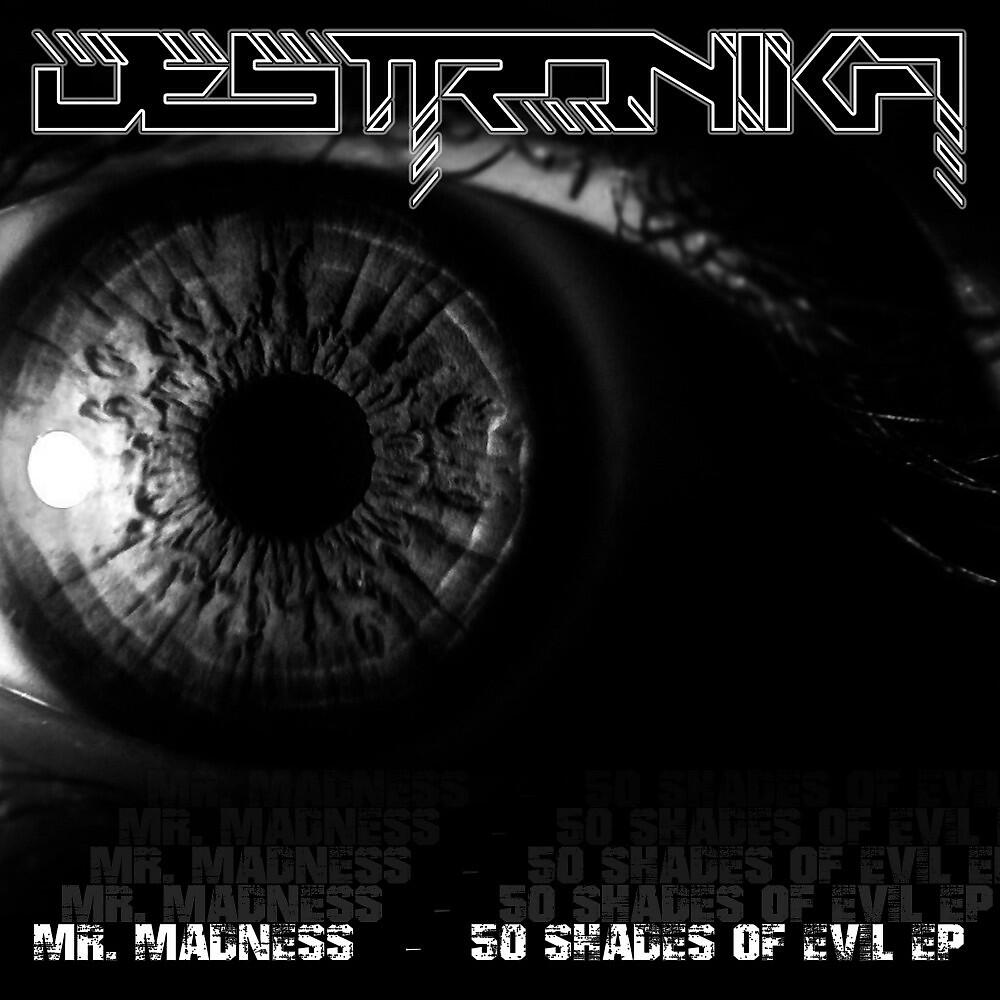 Mr. Madness - 50 Shades of Evil (Original)