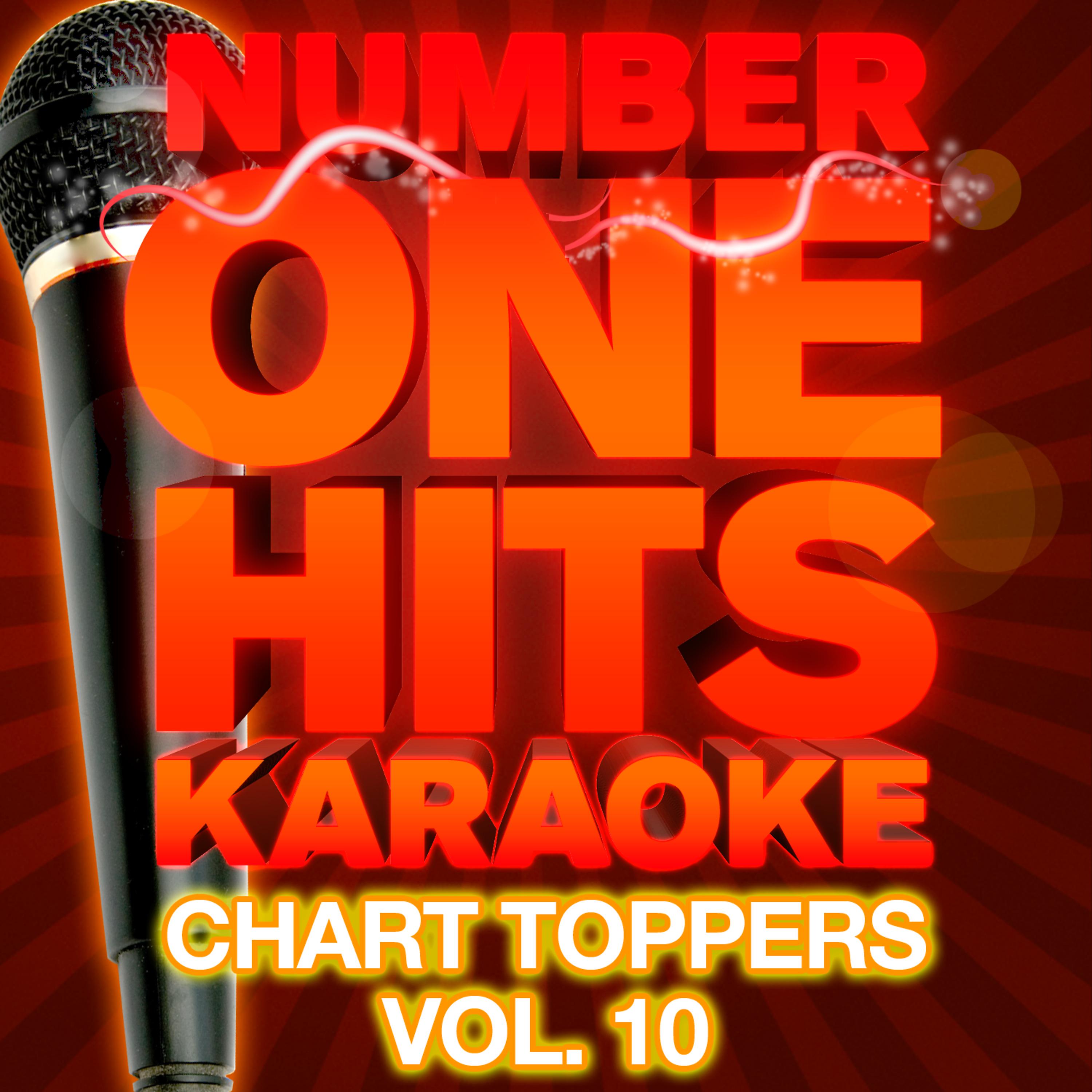 Постер альбома Number One Hits Karaoke: Chart Toppers Vol. 10