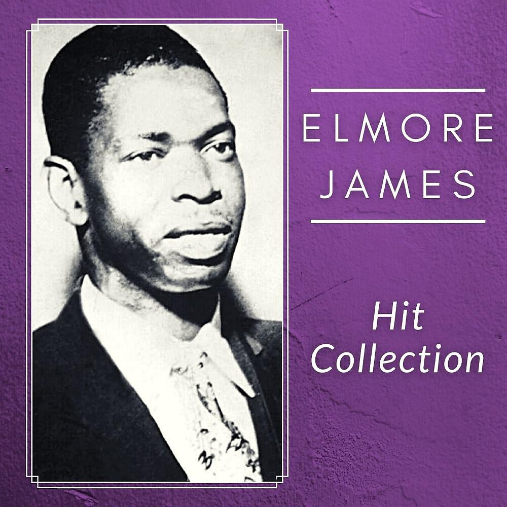 Elmore James - Look on Yonder Wall