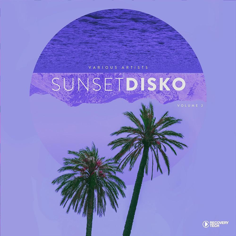 Постер альбома Sunset Disko, Vol. 2
