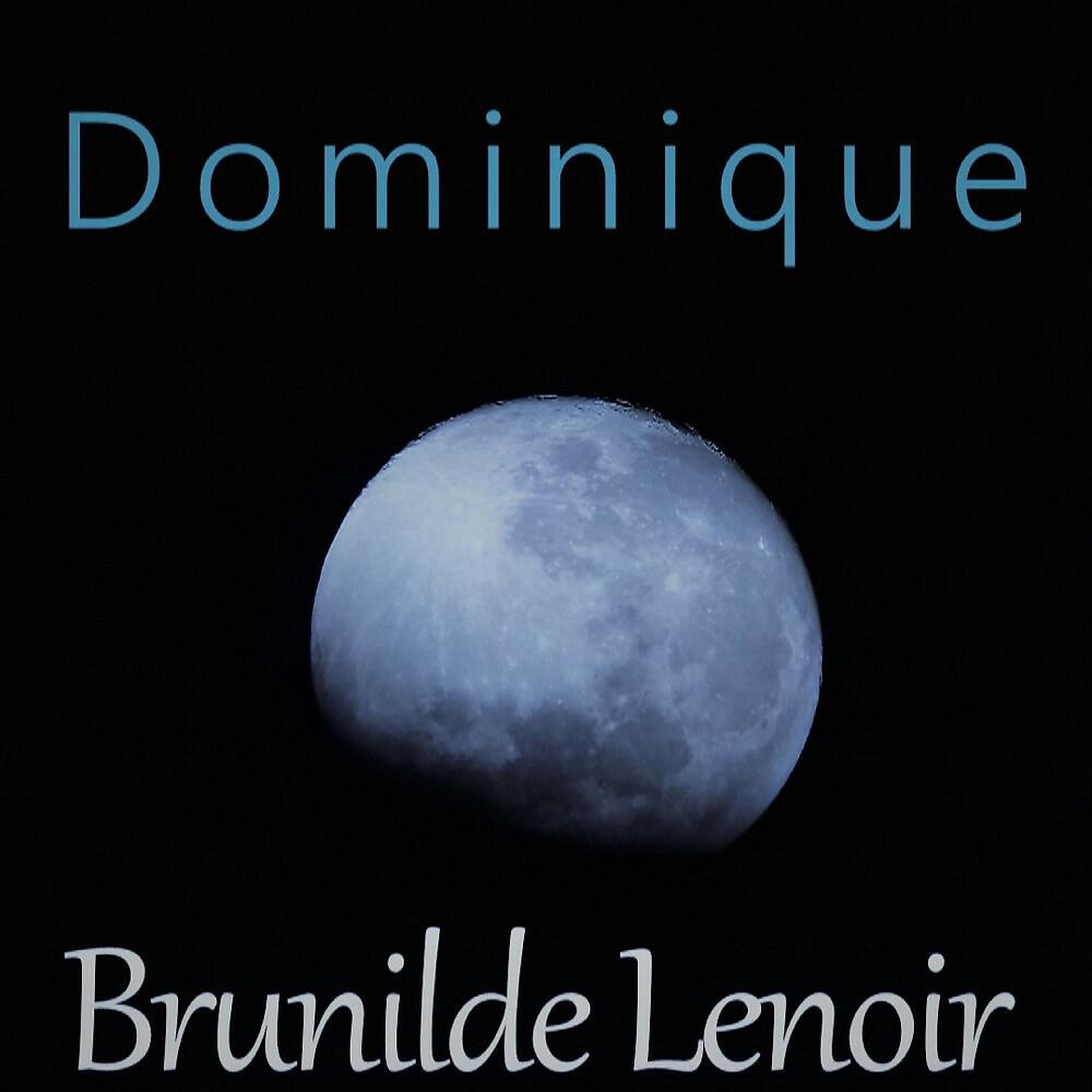 Brunilde Lenoir - Dominique