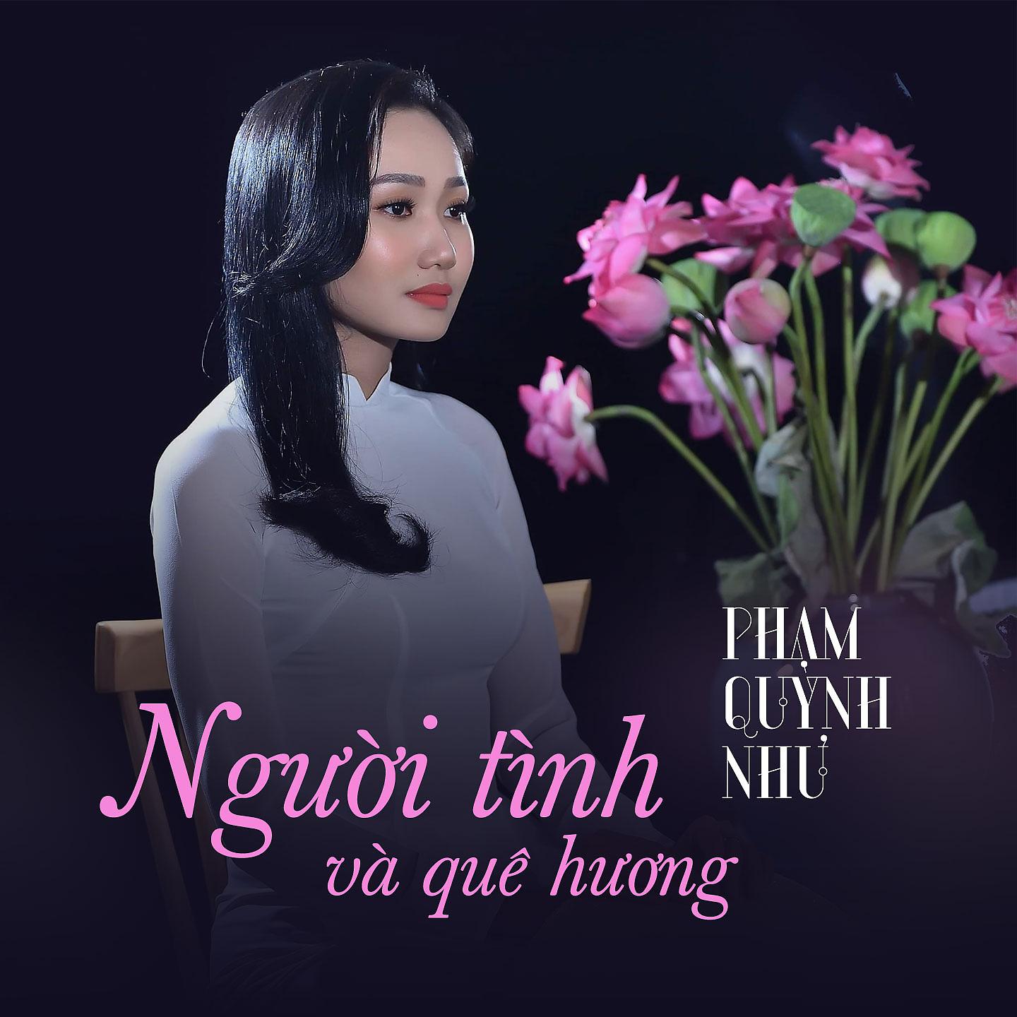 Phạm Quỳnh Như - Người Tình Và Quê Hương