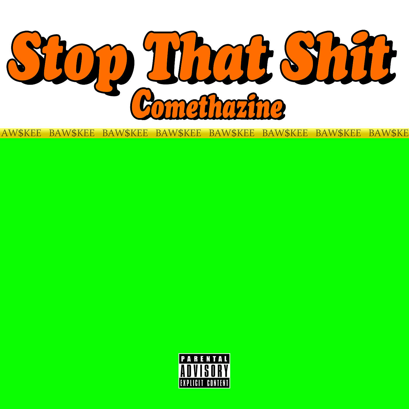 Comethazine - Stop That Shit