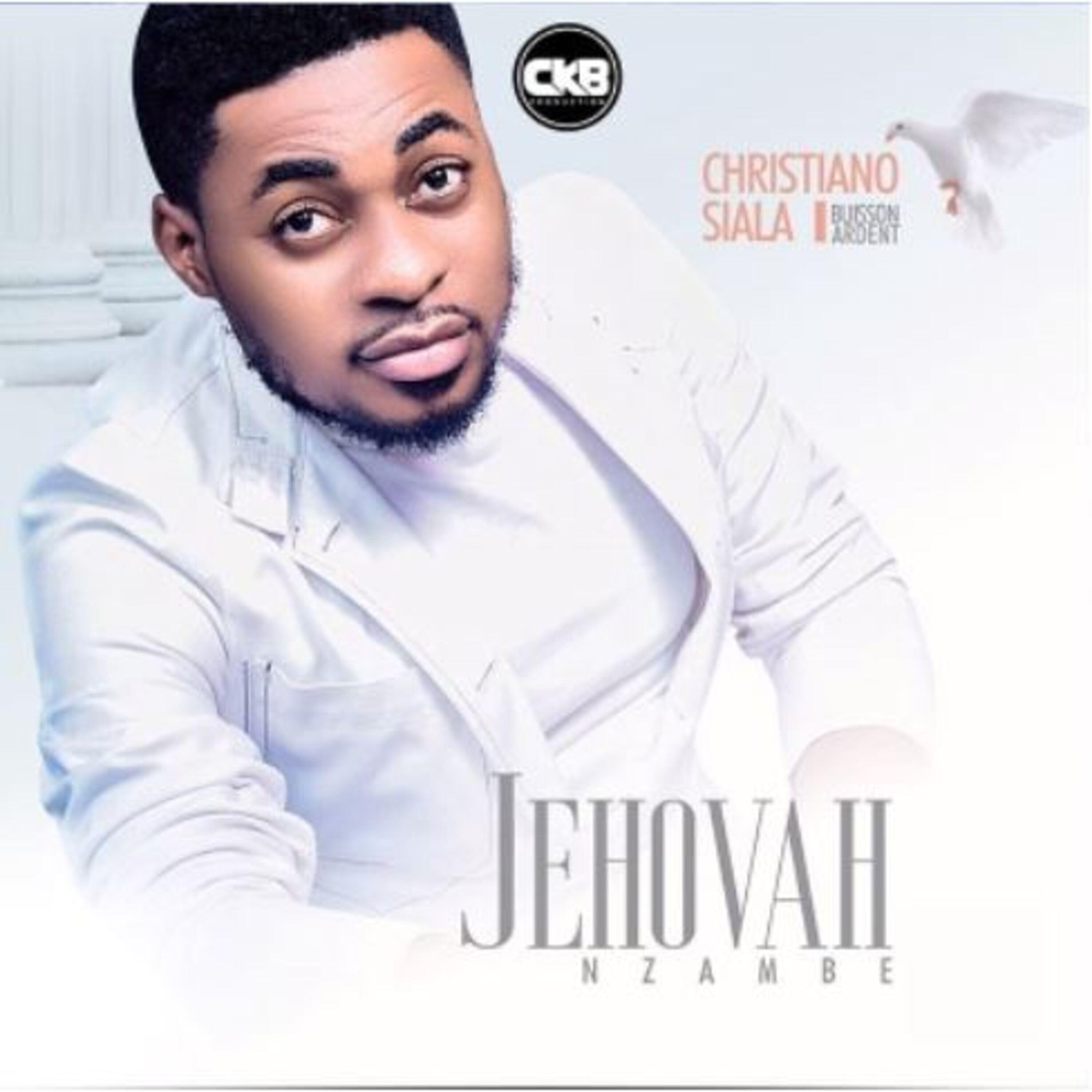 Christiano Siala - Jehovah Nzambe