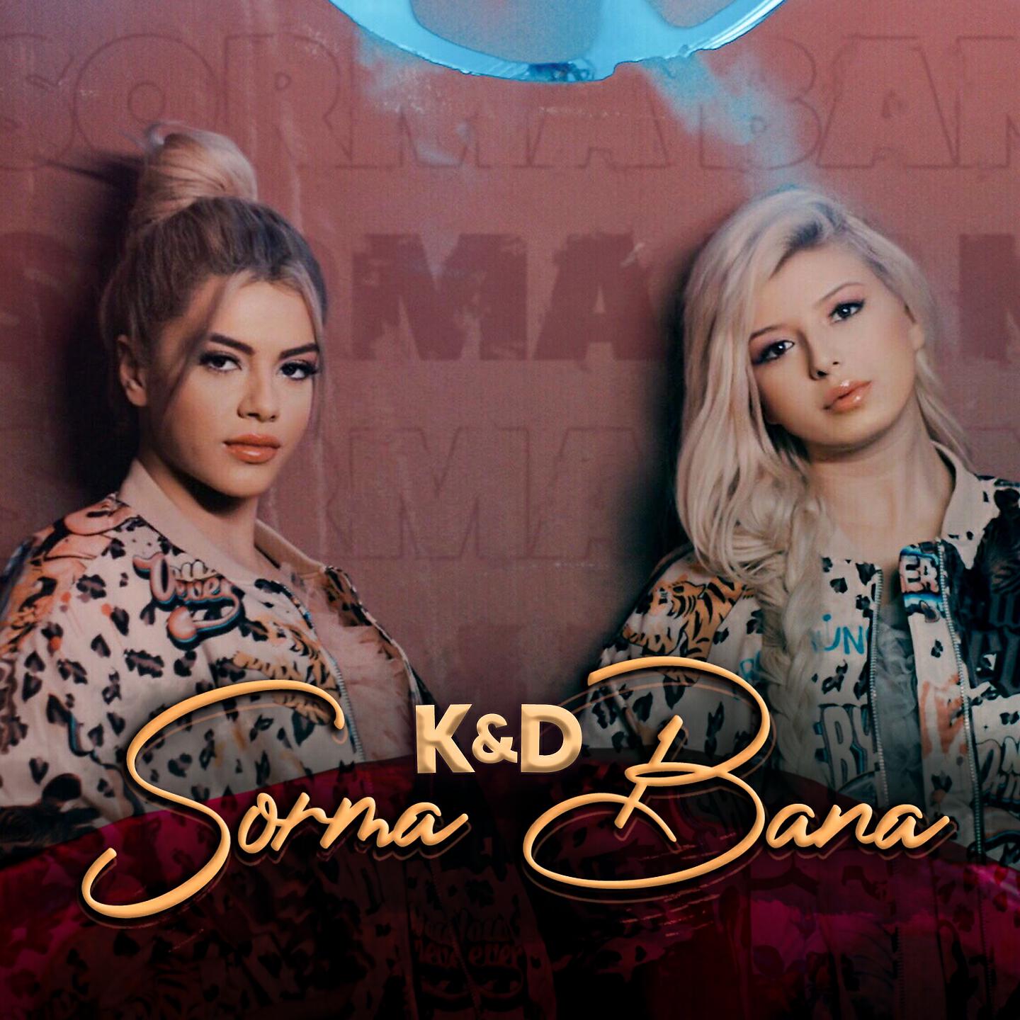 K&D - Sorma Bana