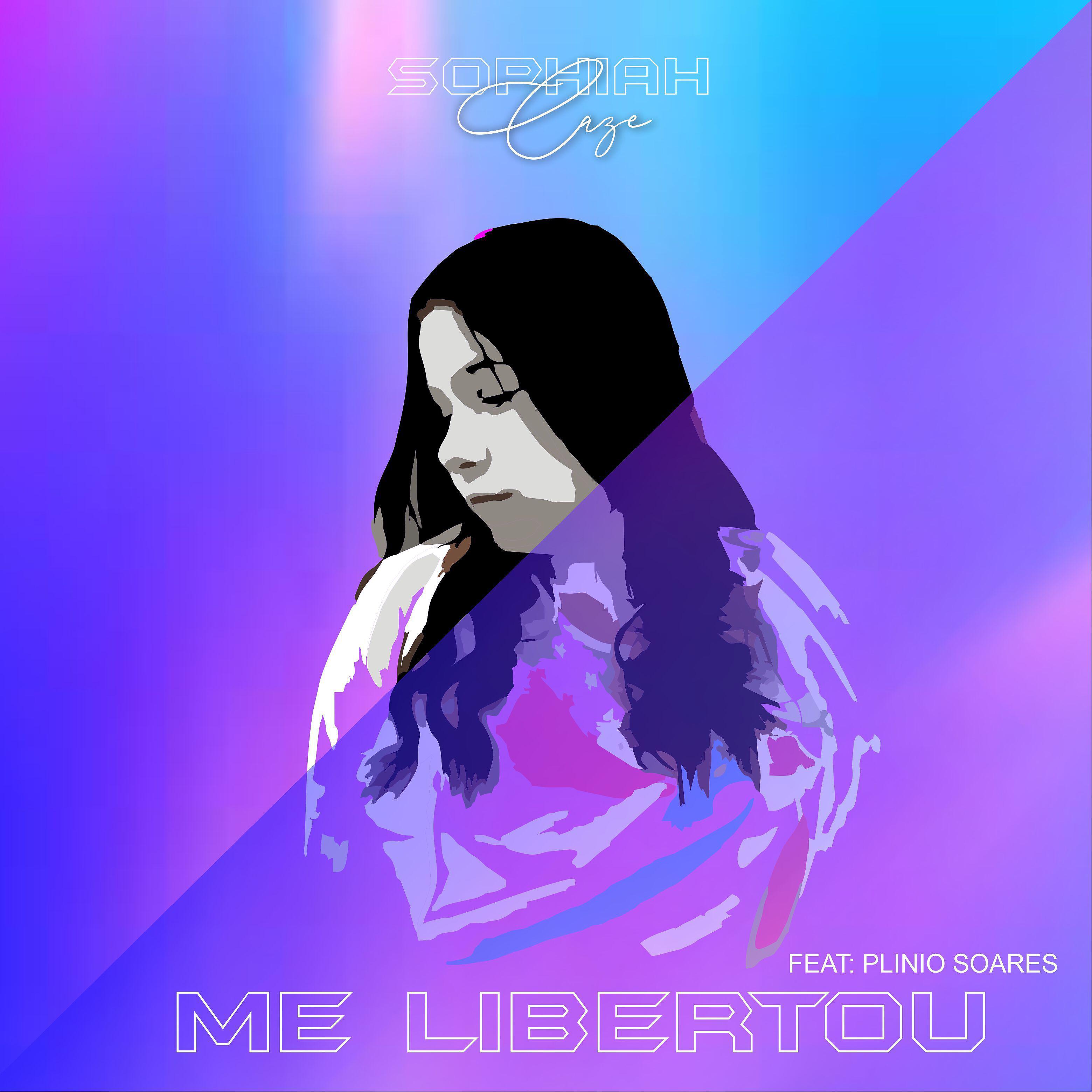 Sophiah Cazé - Me Libertou