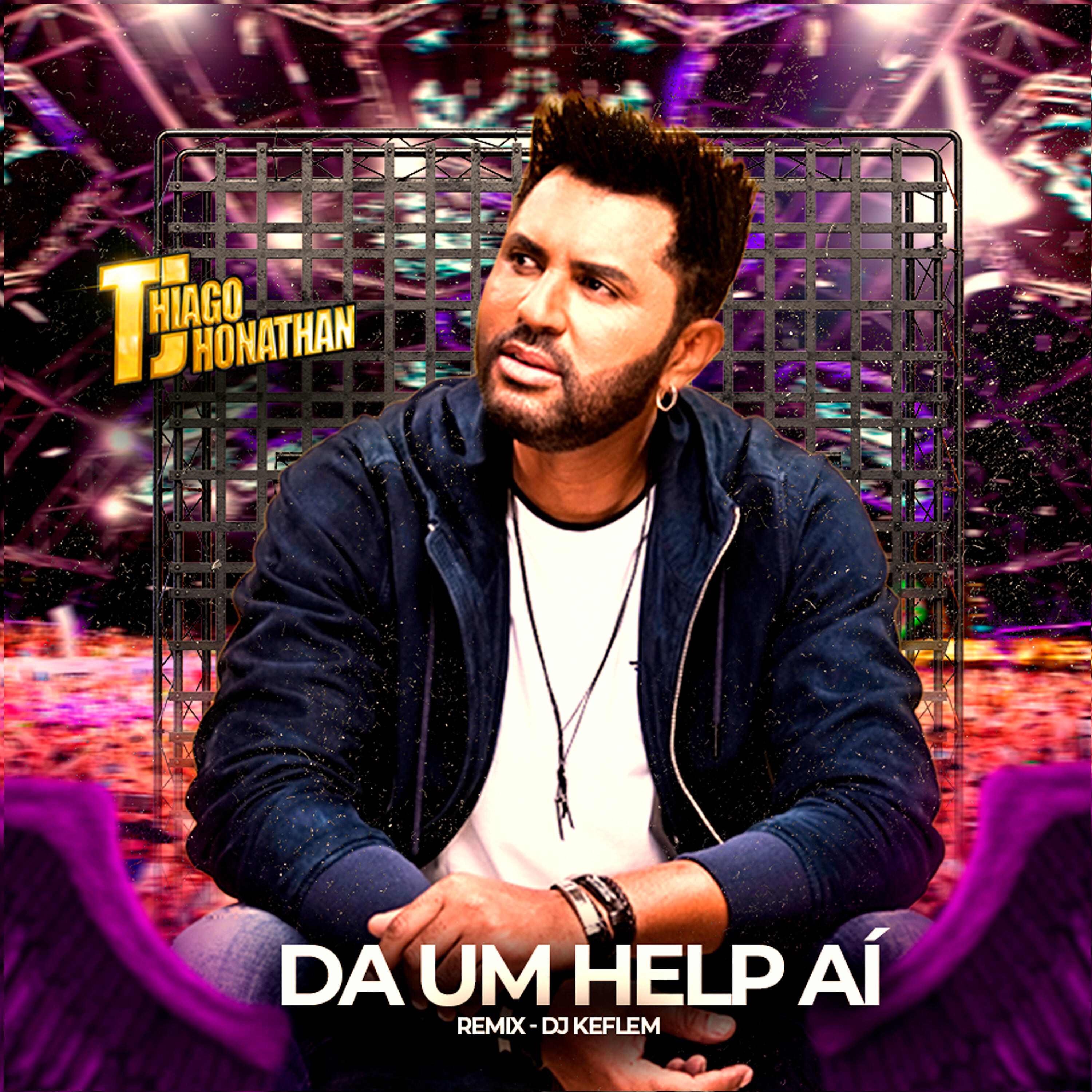 Thiago Jhonathan (TJ) - Da um Help Aí (Remix)