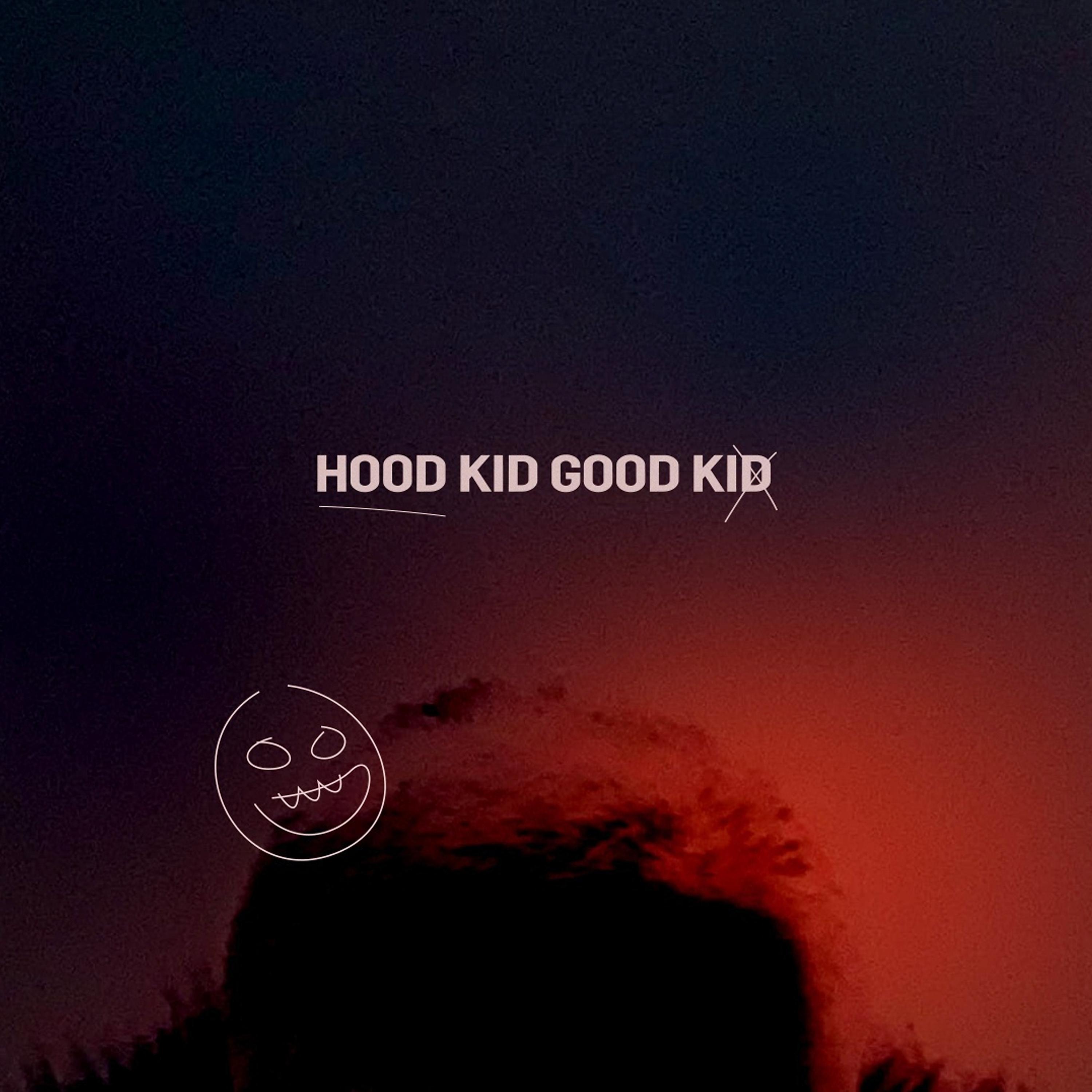Постер альбома Hood Kid Good Kid