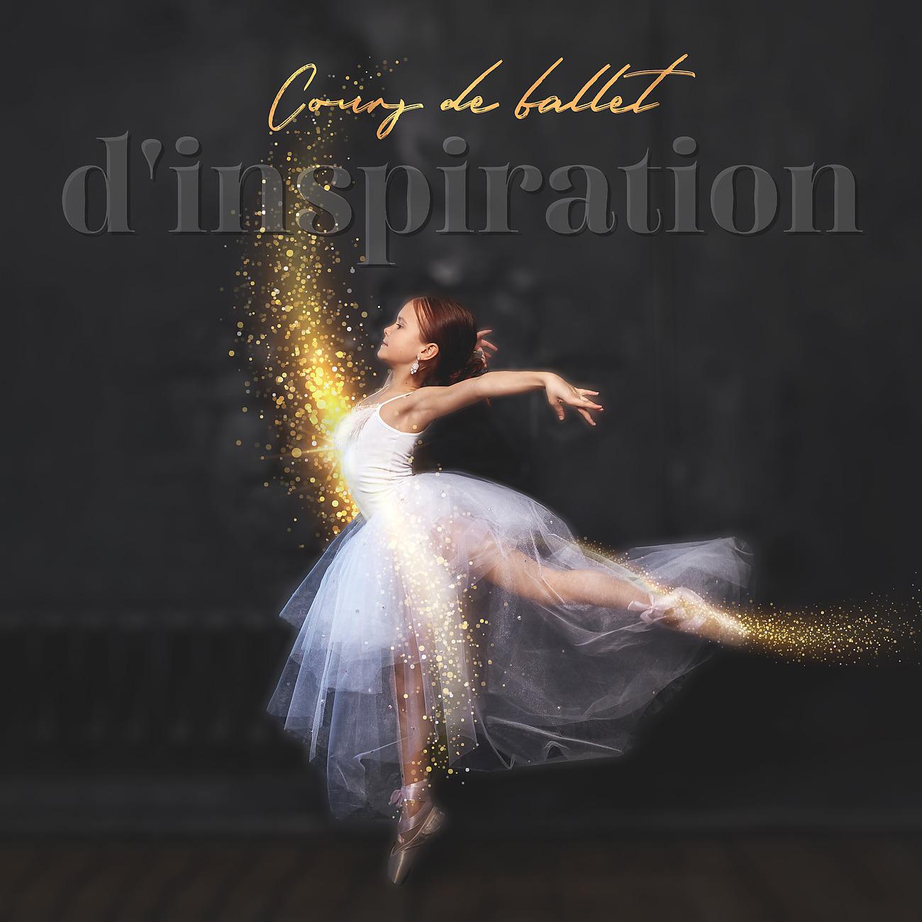 Постер альбома Cours de ballet d'inspiration