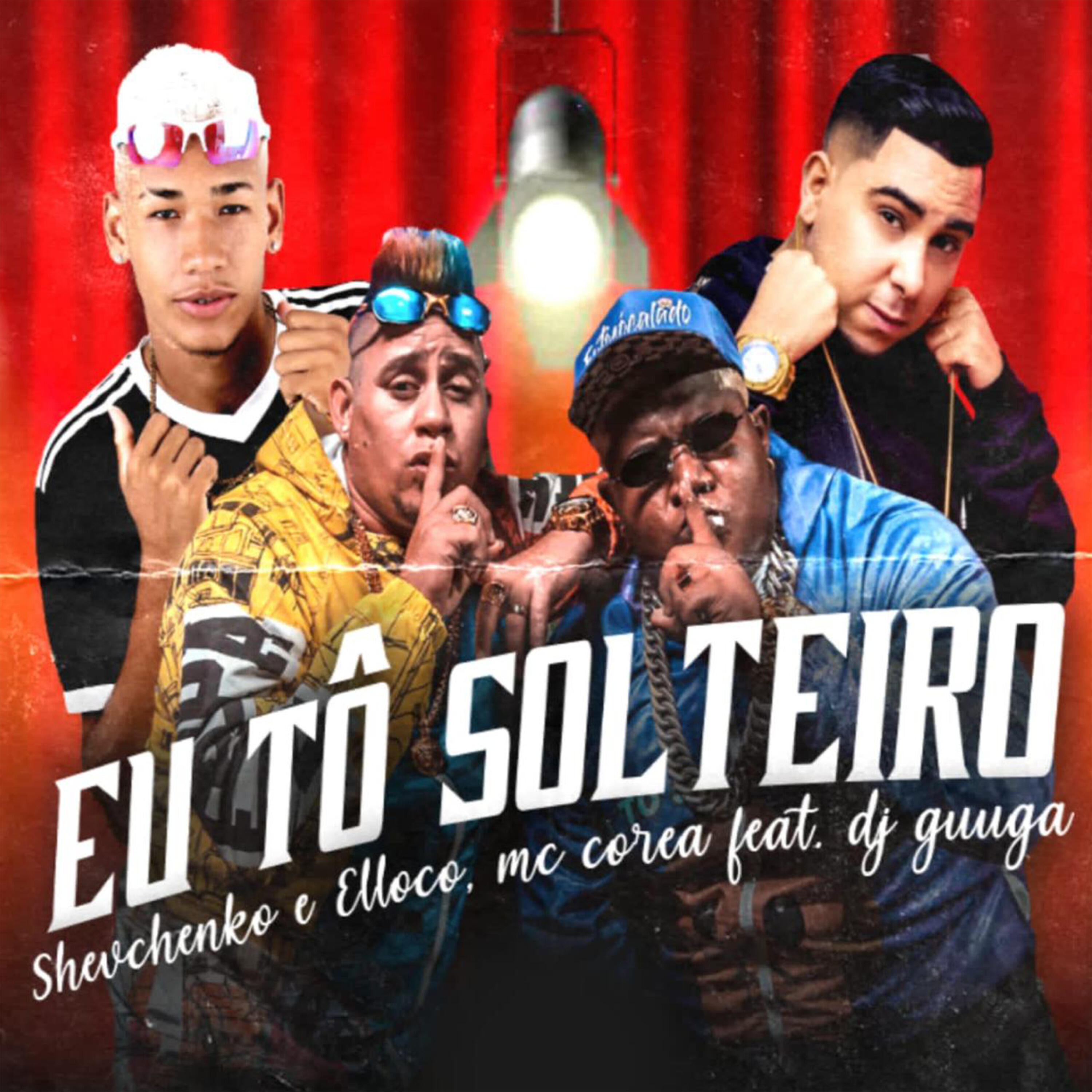 Shevchenko e Elloco - Eu Tô Solteiro