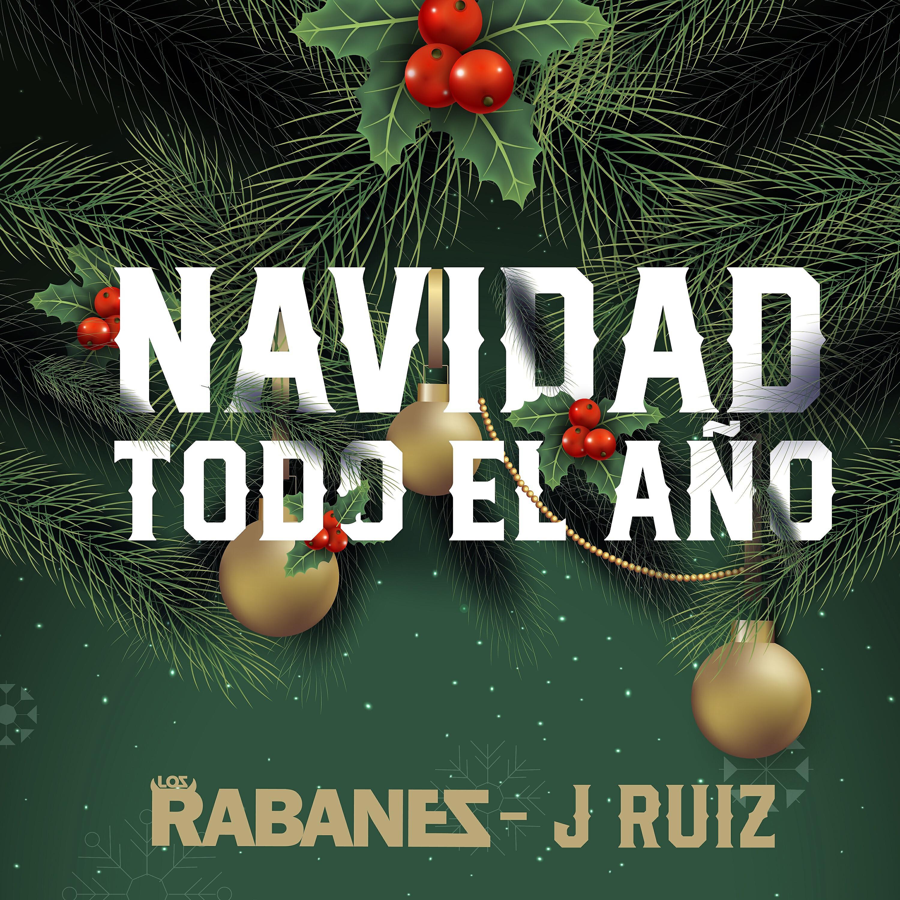 Los Rabanes - Navidad Todo El Año