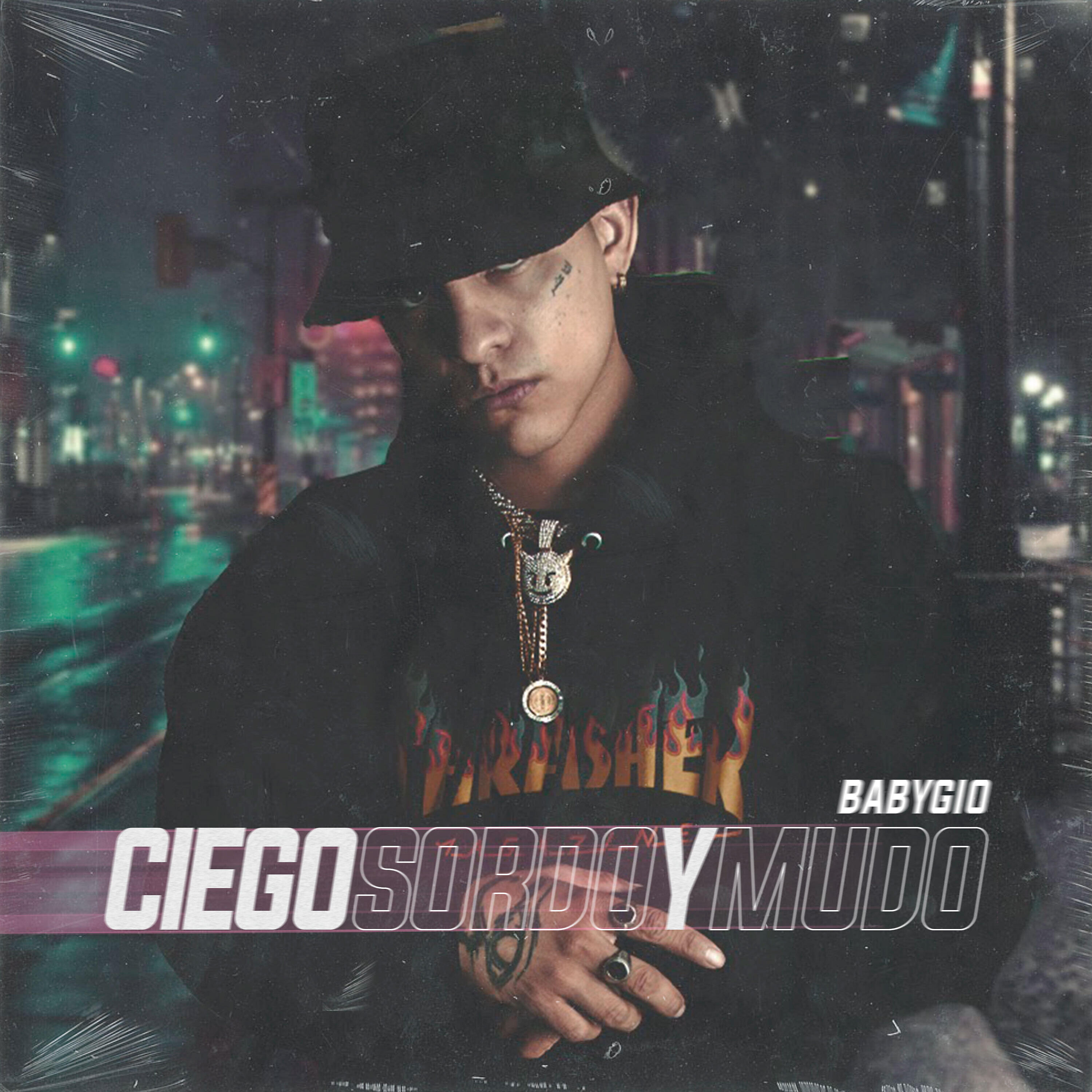 Baby Gio - Ciego, Sordo y Mudo