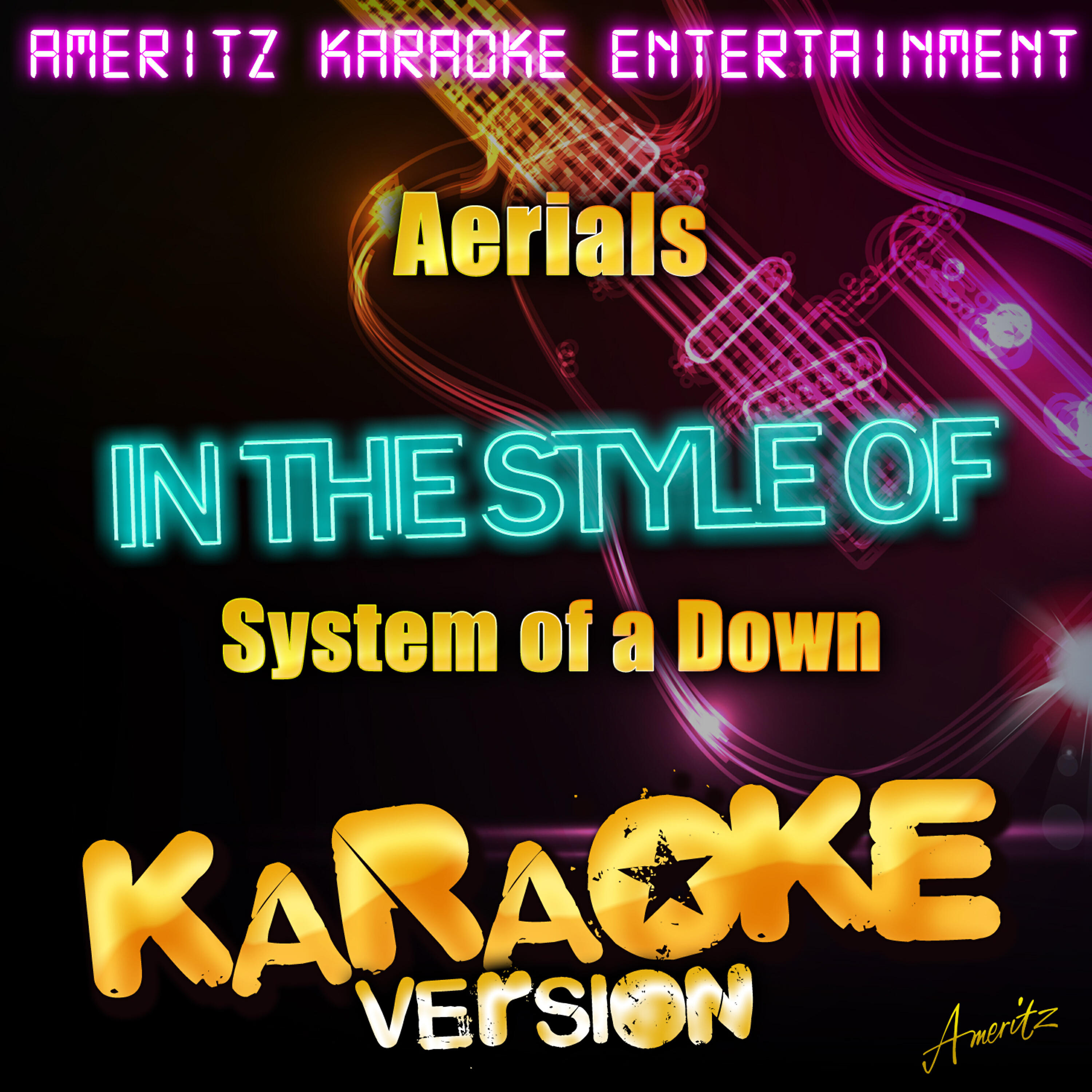 Ameritz Karaoke Entertainment - Aerials (In the Style of System of a Down) [Karaoke Version]