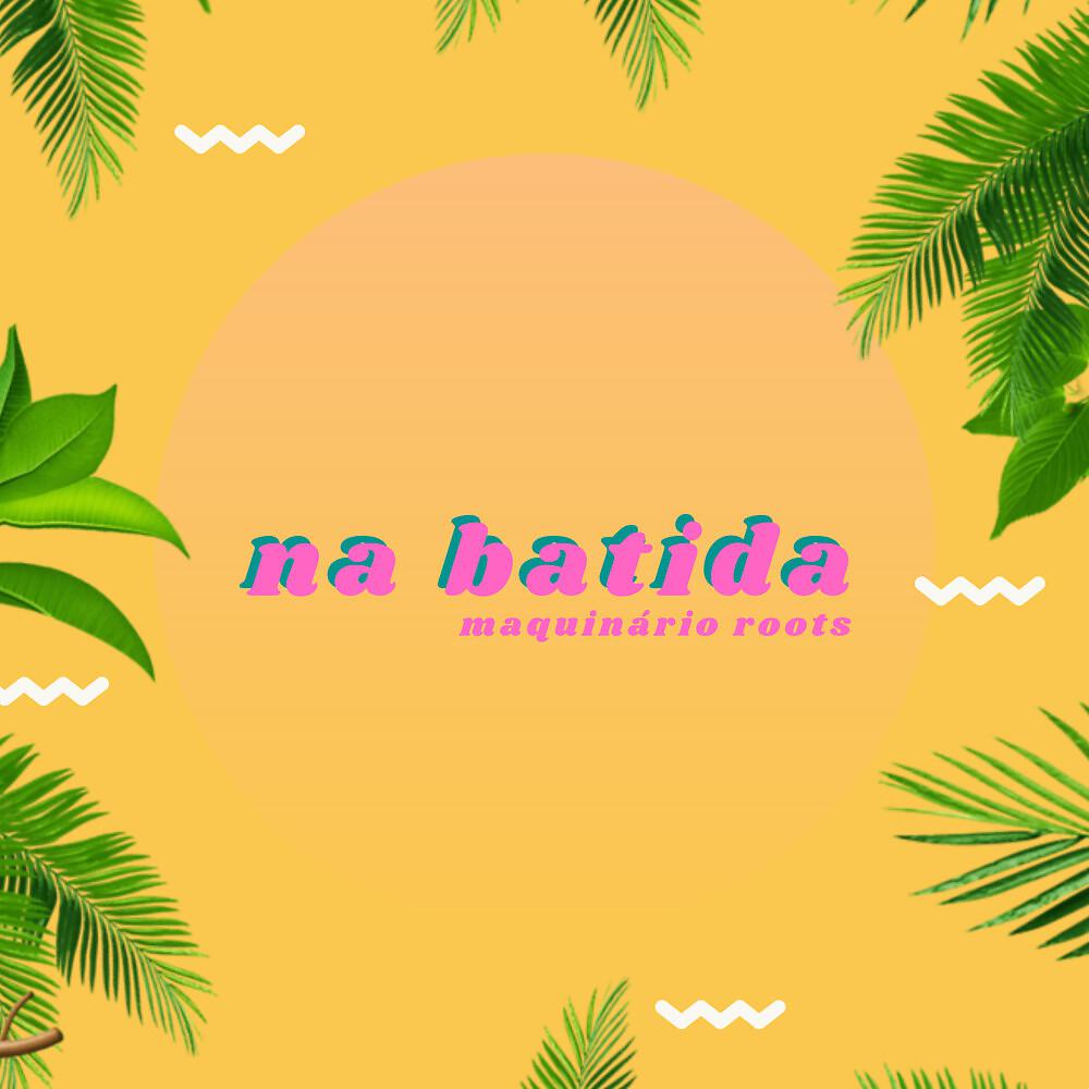 Постер альбома Na Batida