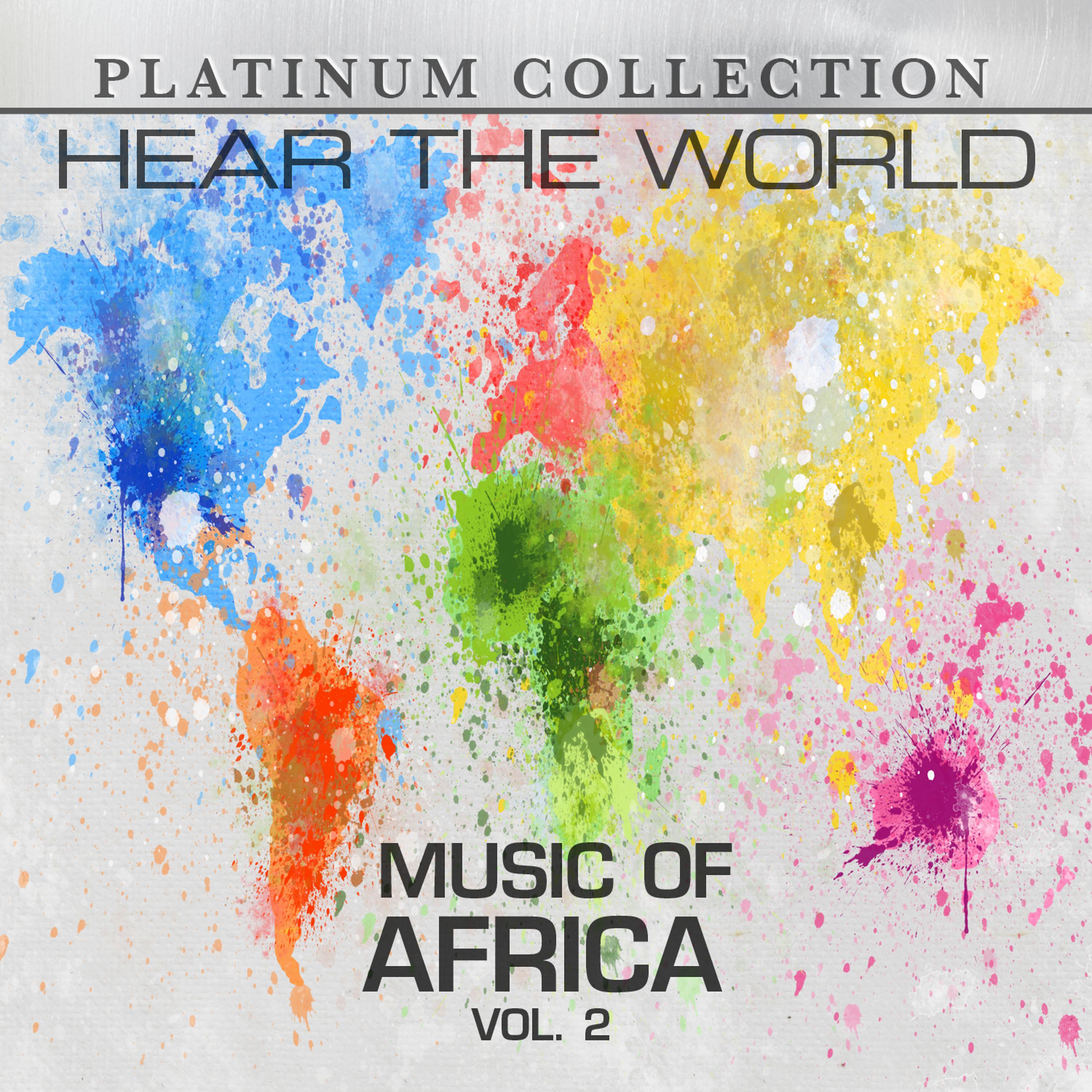 Постер альбома Hear the World: Music of Africa, Vol. 2