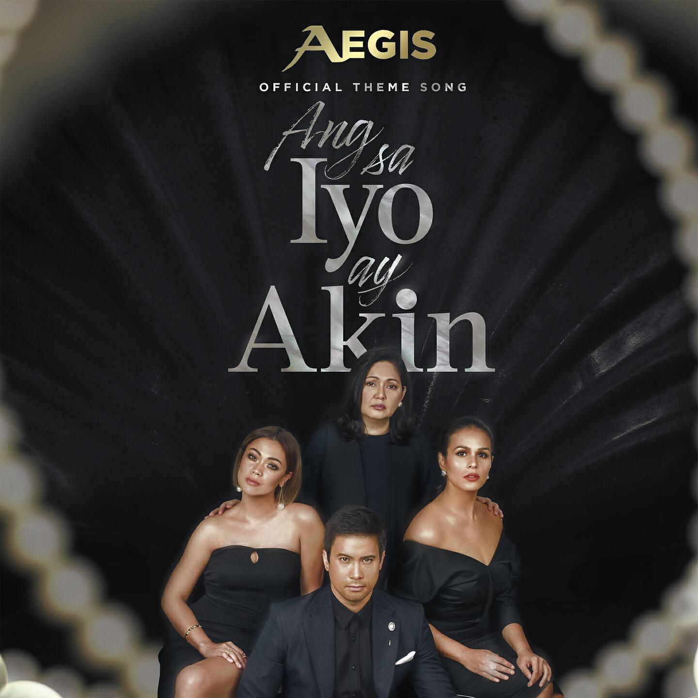 Aegis - Ang Sa Iyo Ay Akin (From 