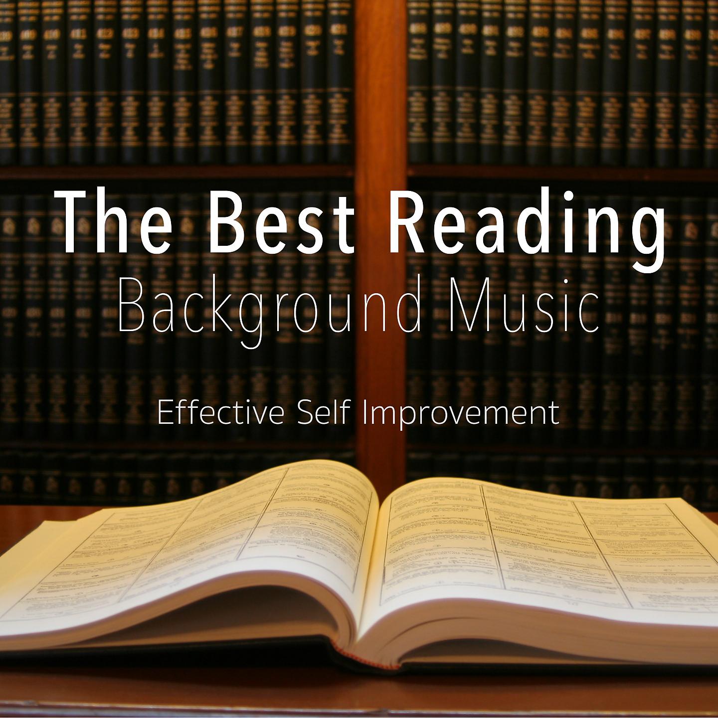 Постер альбома The Best Reading Background Music ~ Effective Self Improvement