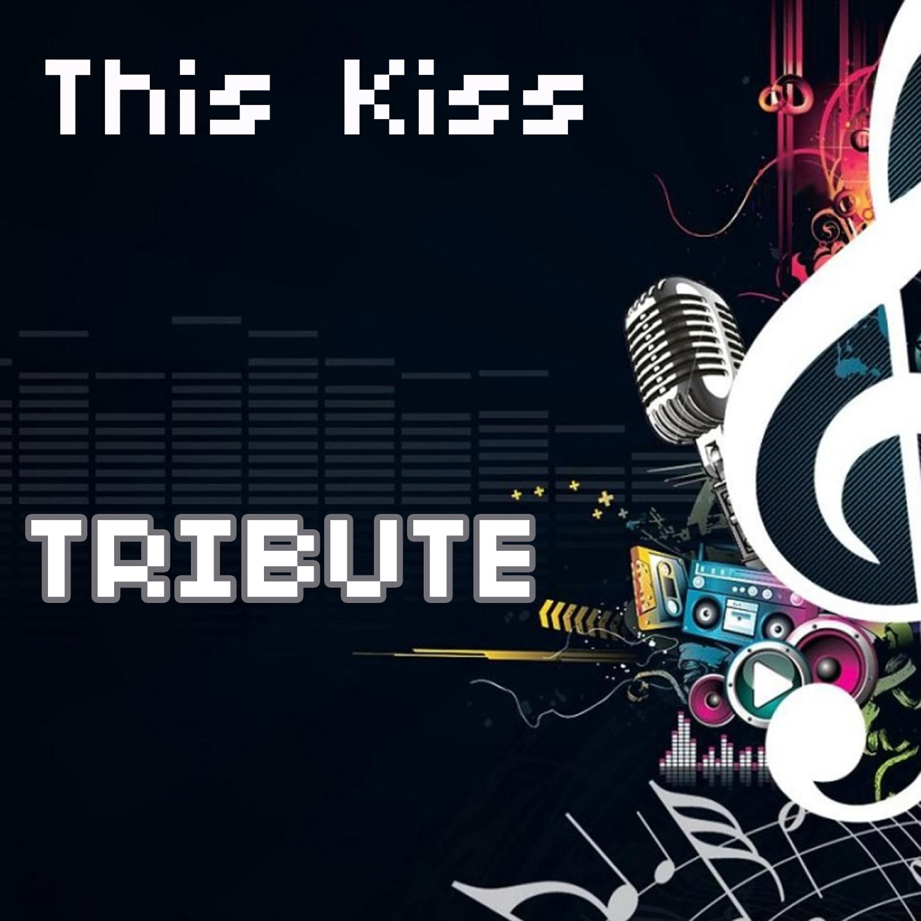 Tribute Team - This Kiss