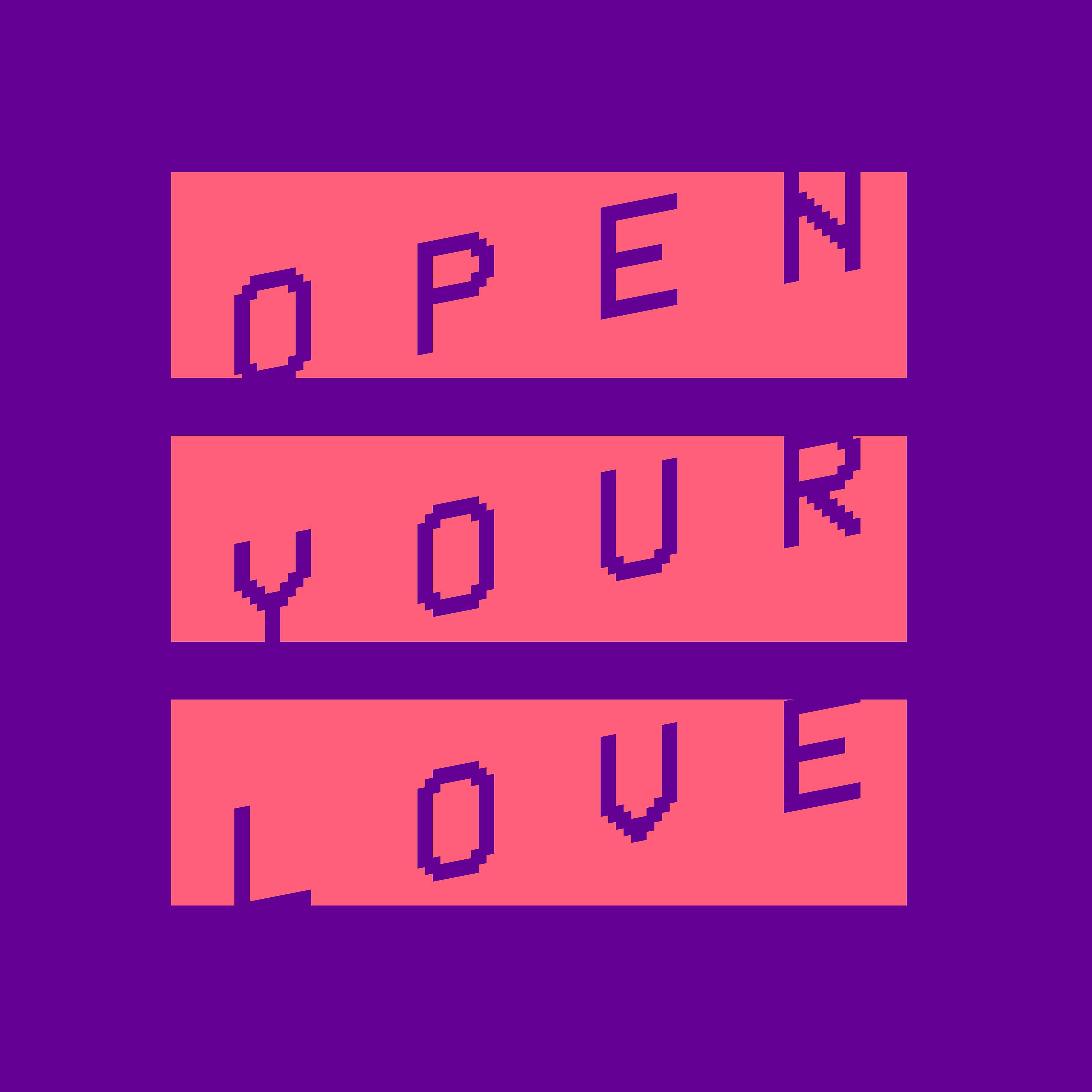 Постер альбома Open Your Love