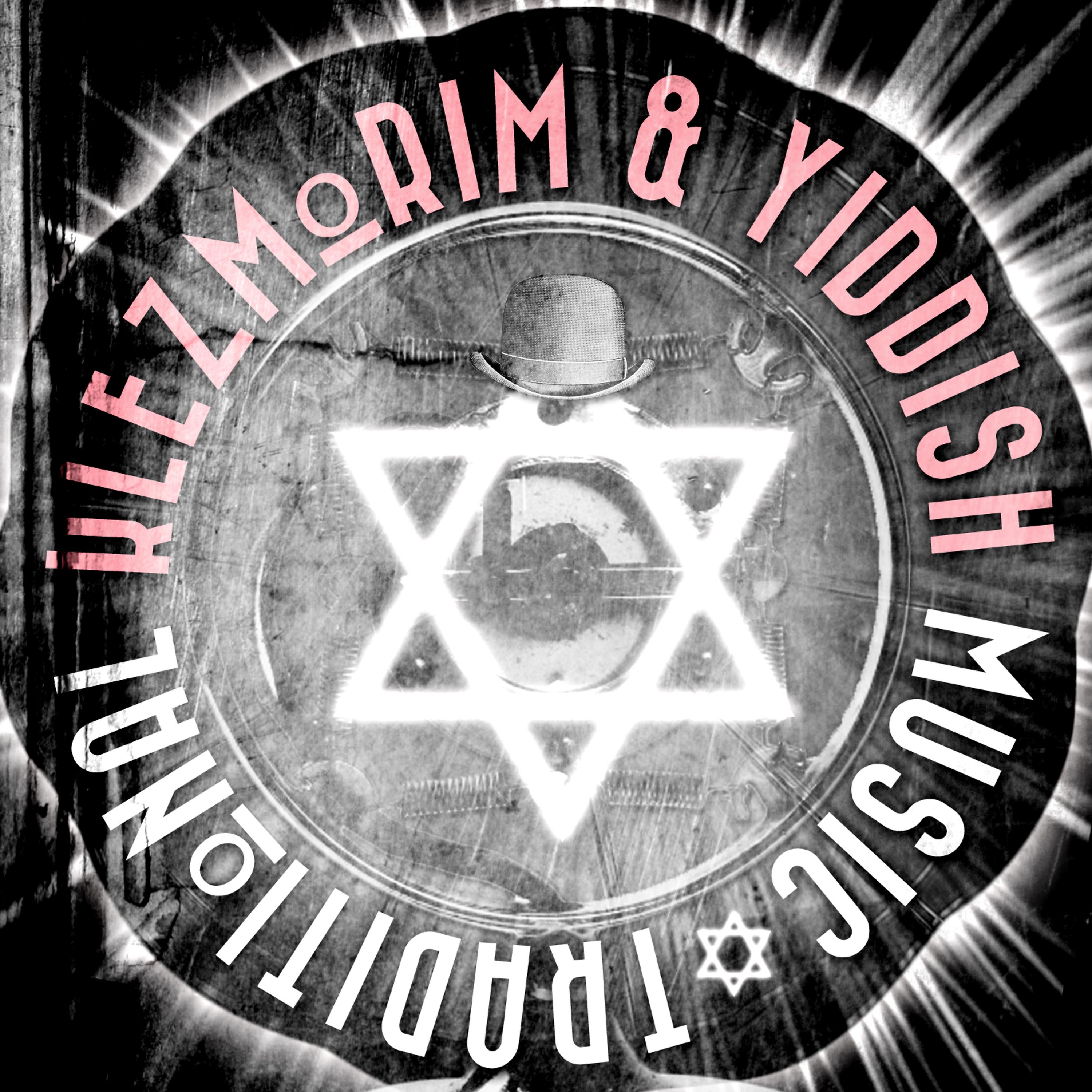 Постер альбома Klezmorim & Yiddish Traditional Music